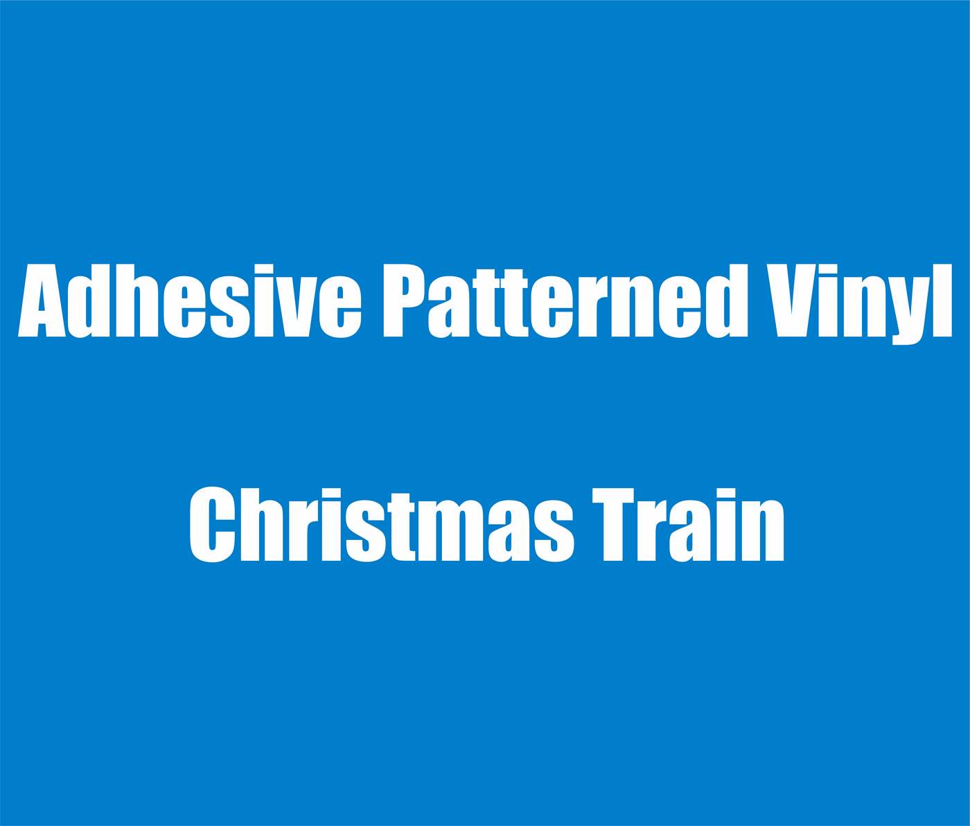 Adhesive Patterned Vinyl - Christmas Train