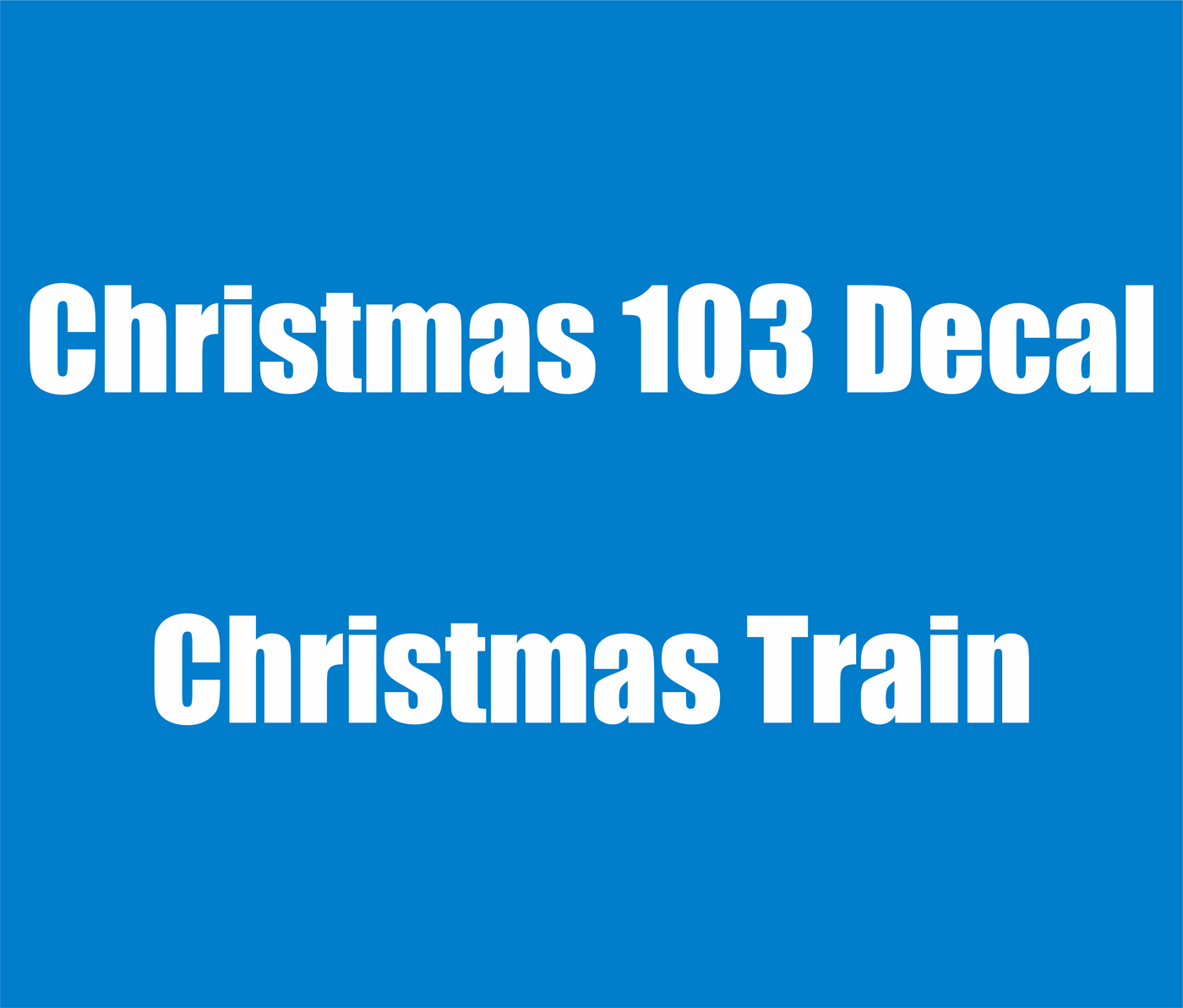 Christmas 103 - Clear Cast Decal