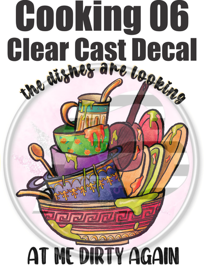 Cooking 06 - Clear Cast Decal - 154