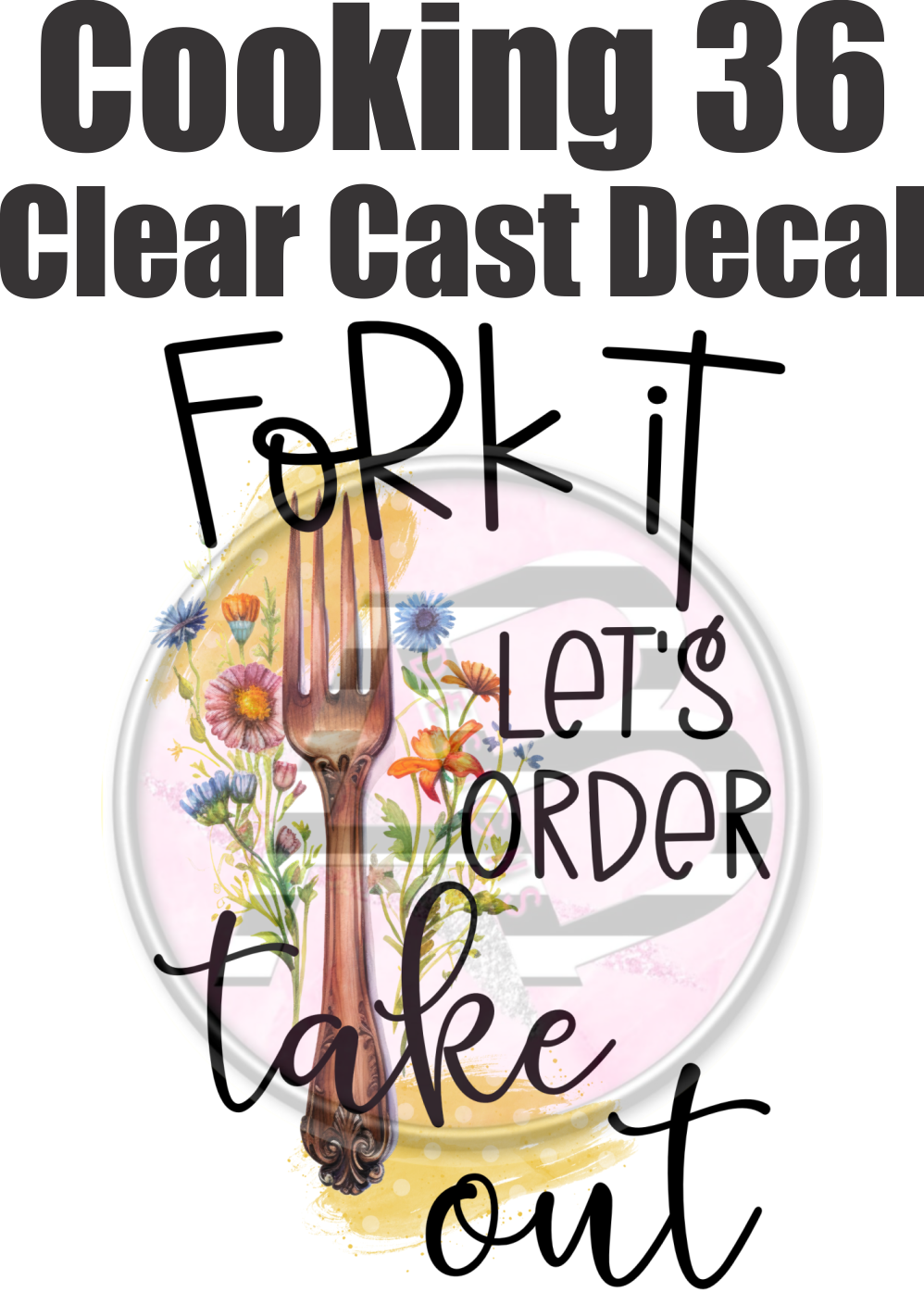 Cooking 36 - Clear Cast Decal - 184