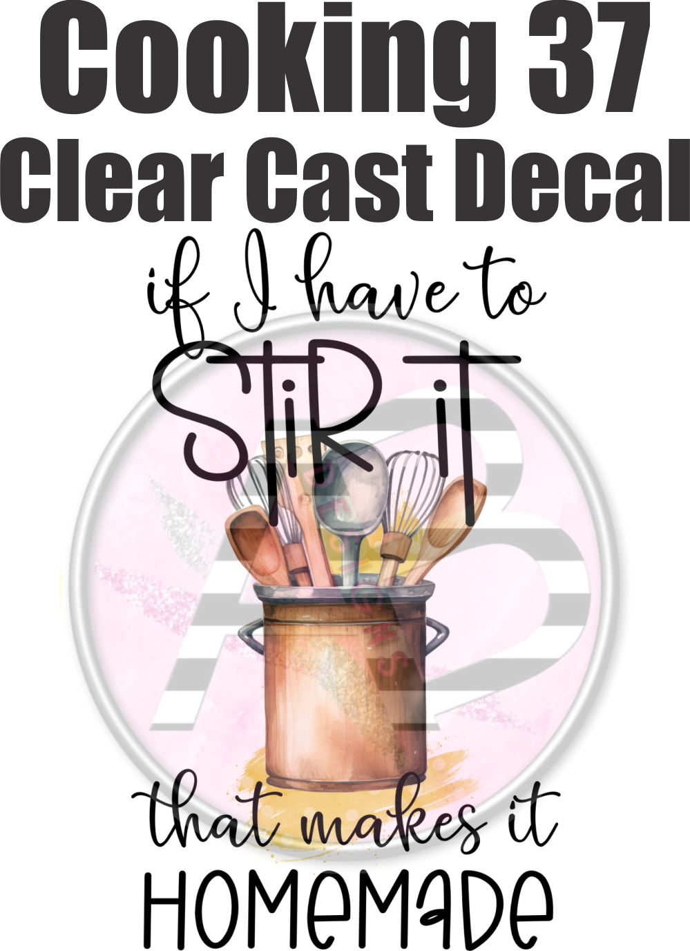 Cooking 37 - Clear Cast Decal - 185