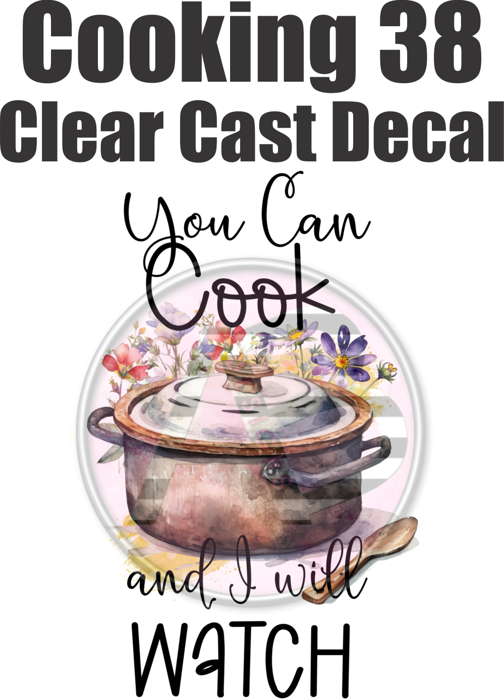 Cooking 38 - Clear Cast Decal - 186
