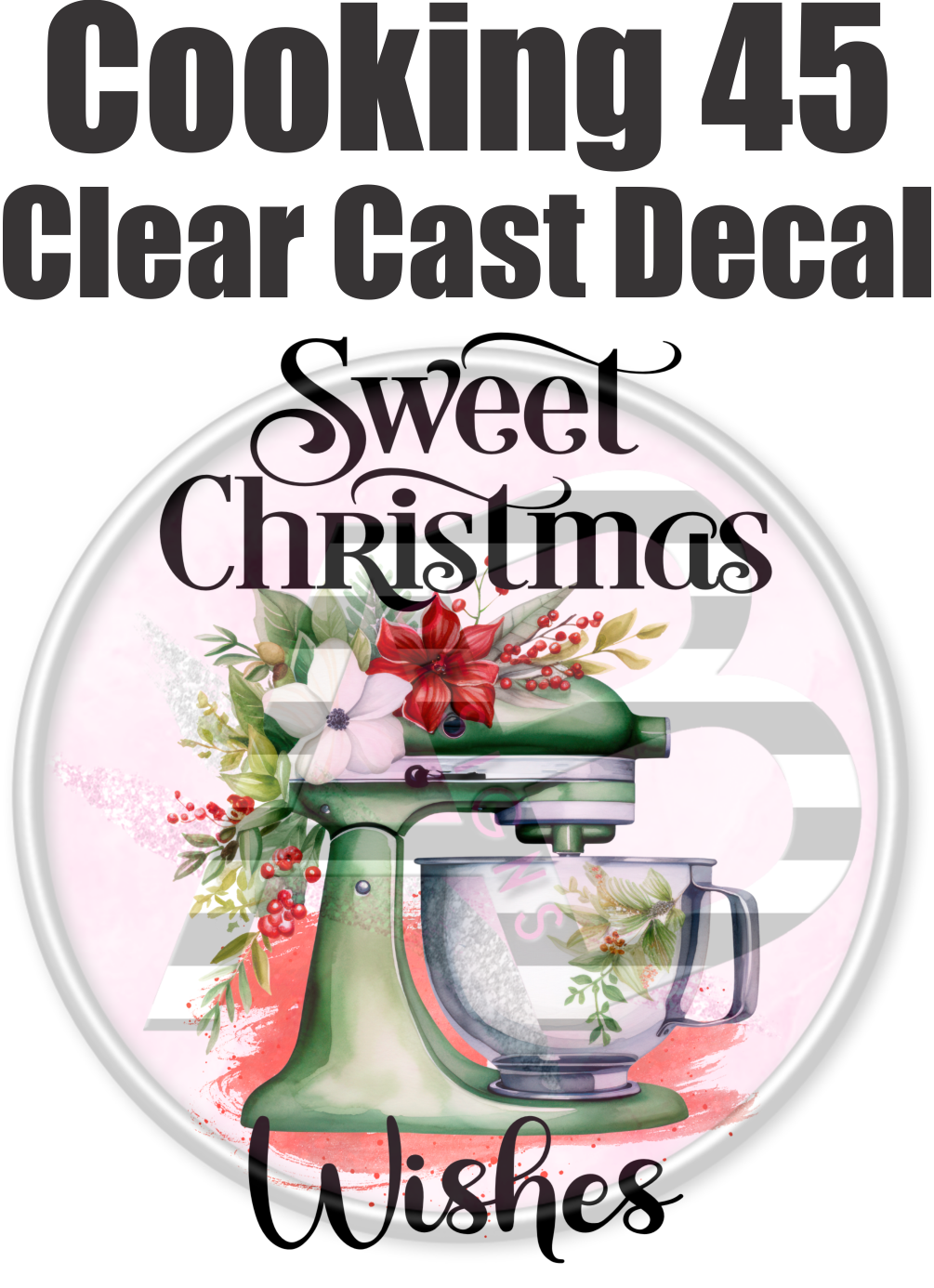 Cooking 45 - Clear Cast Decal - 193