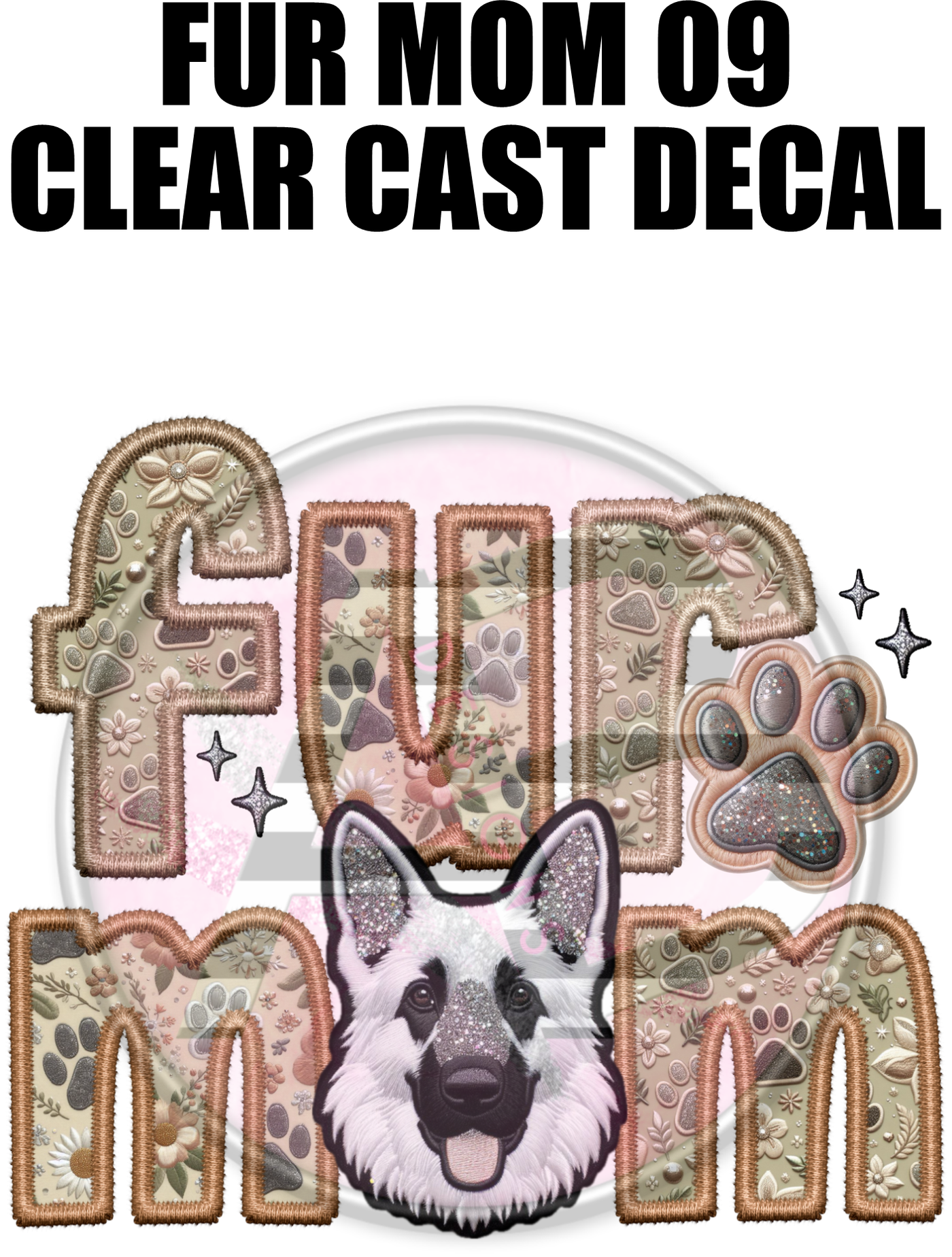 Fur Mom 9 - Clear Cast Decal