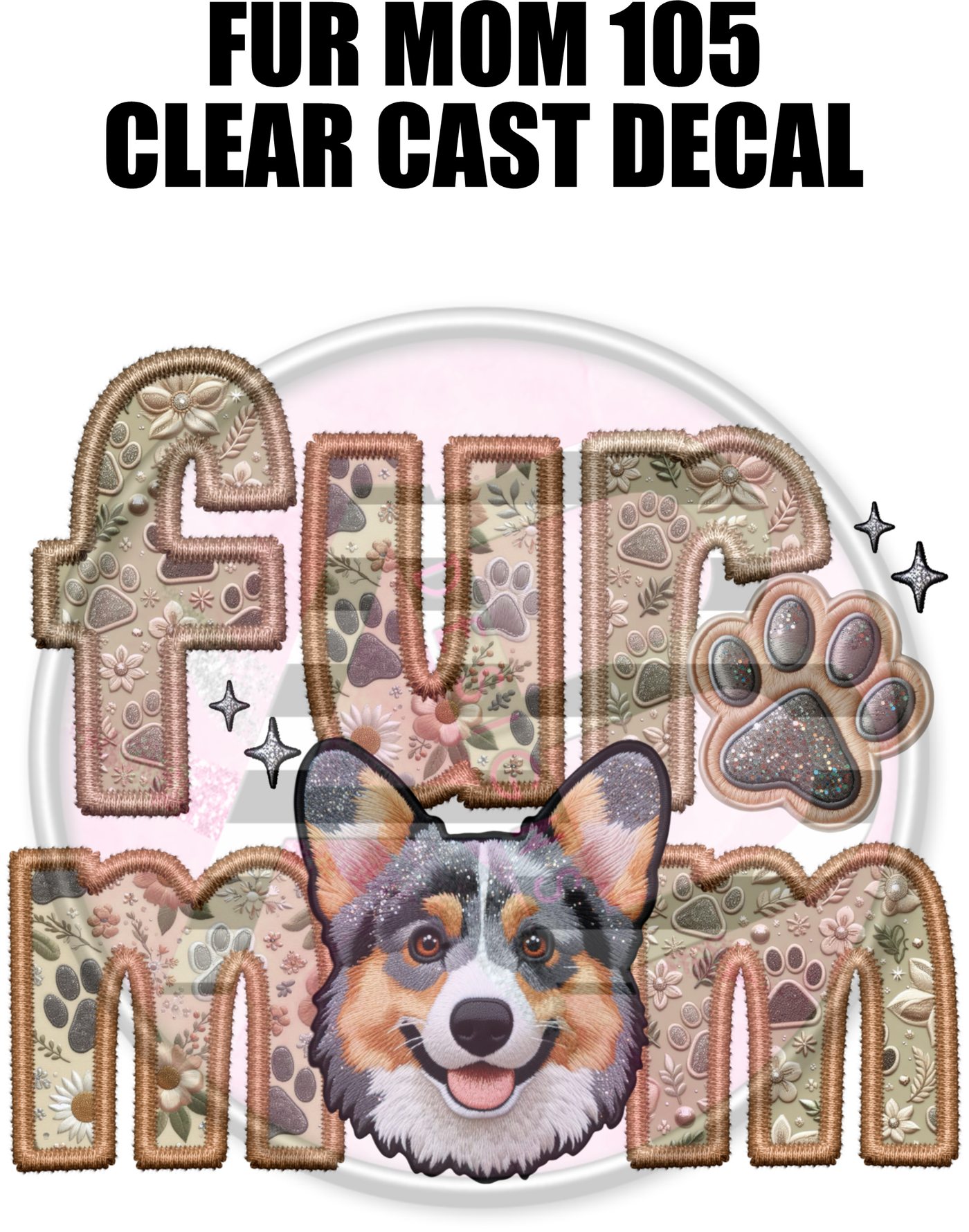 Fur Mom 105 - Clear Cast Decal