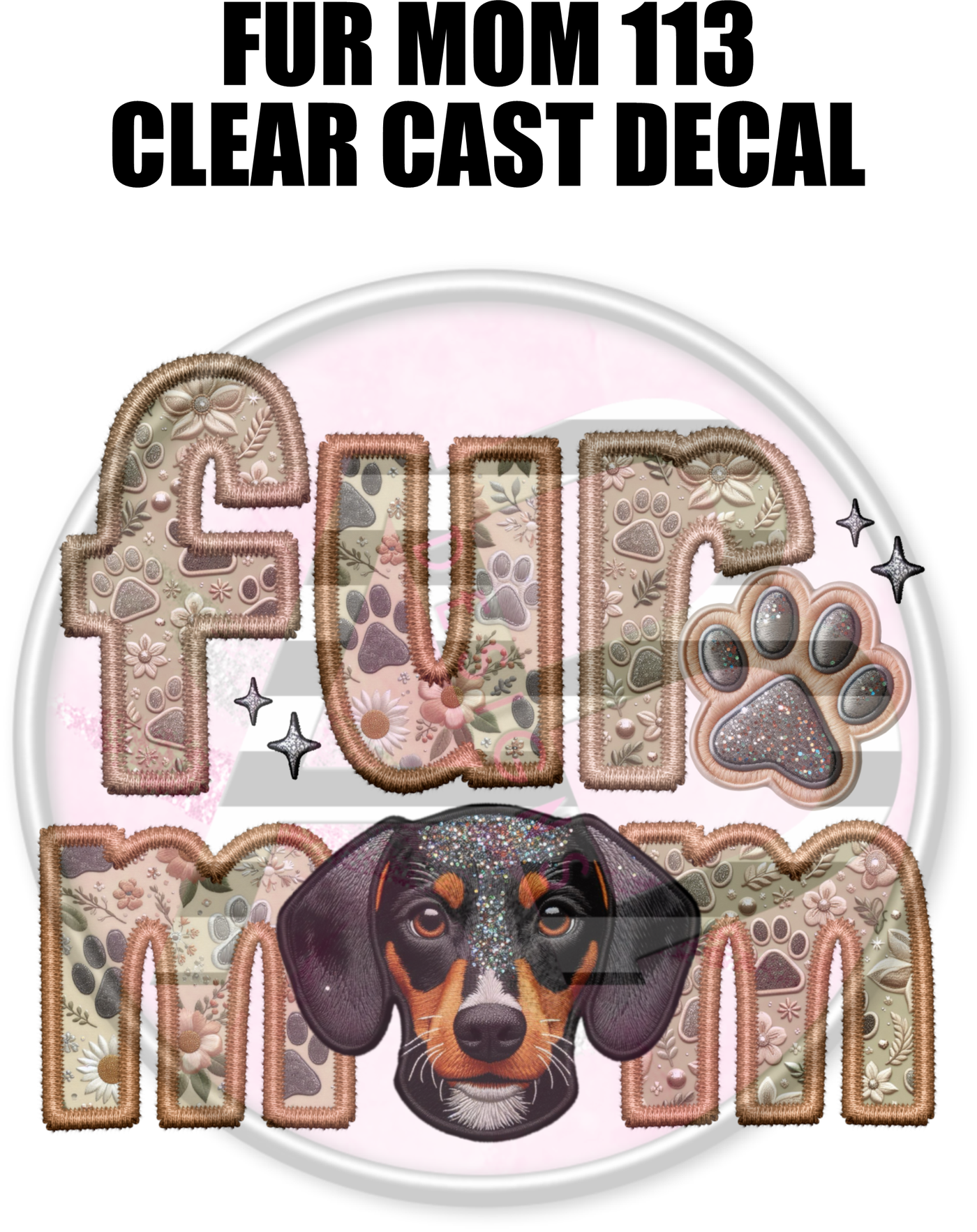 Fur Mom 113 - Clear Cast Decal