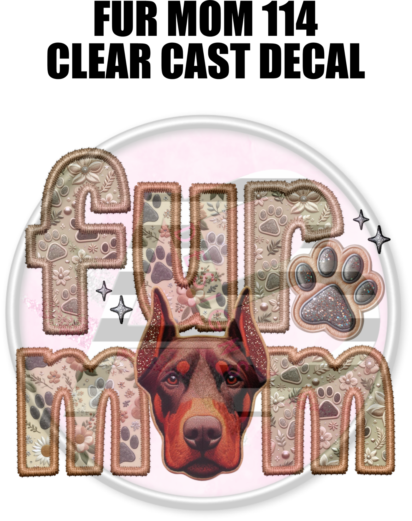 Fur Mom 114 - Clear Cast Decal