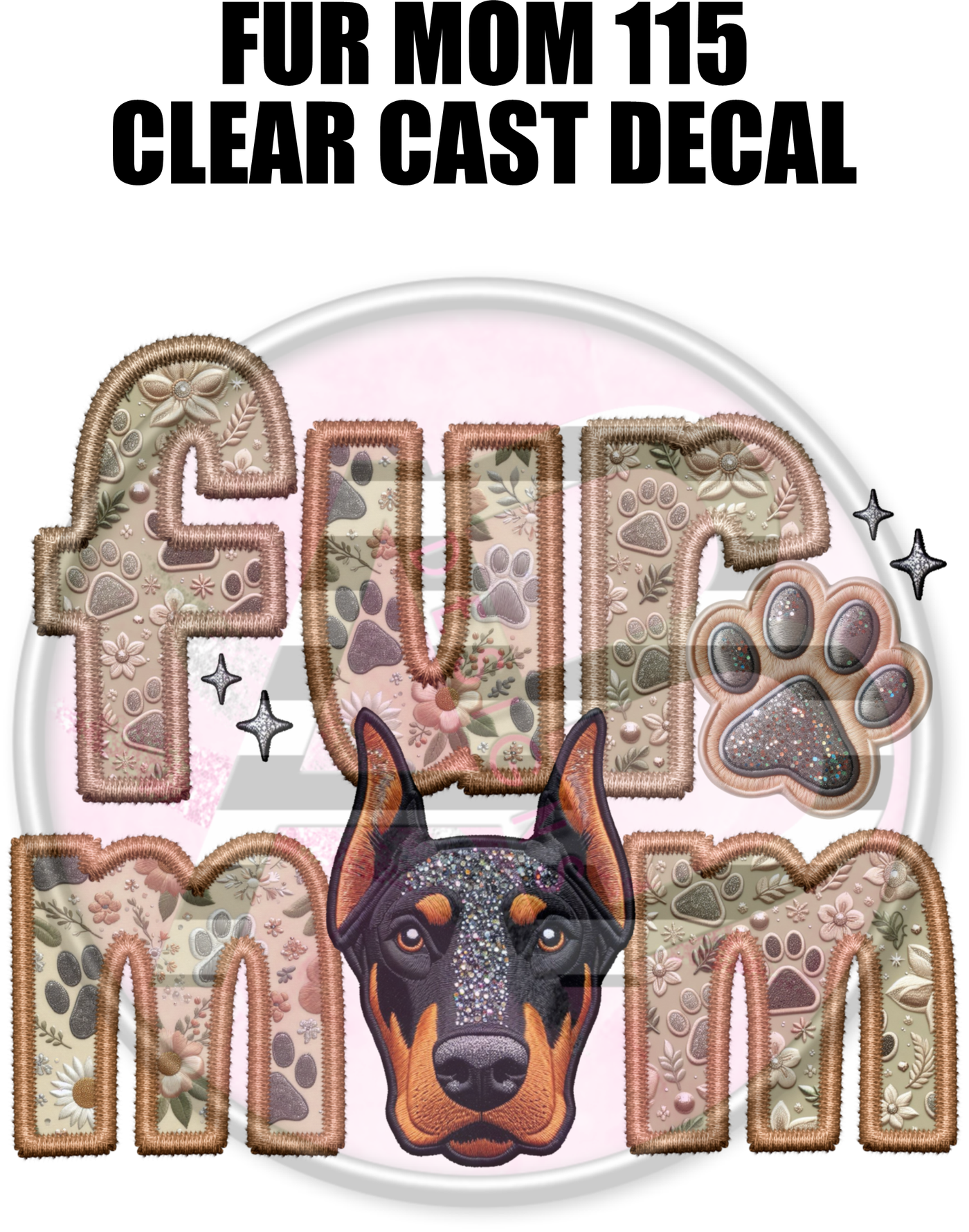 Fur Mom 115 - Clear Cast Decal