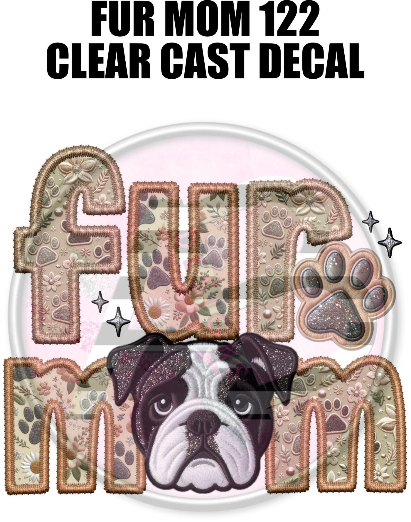 Fur Mom 122 - Clear Cast Decal