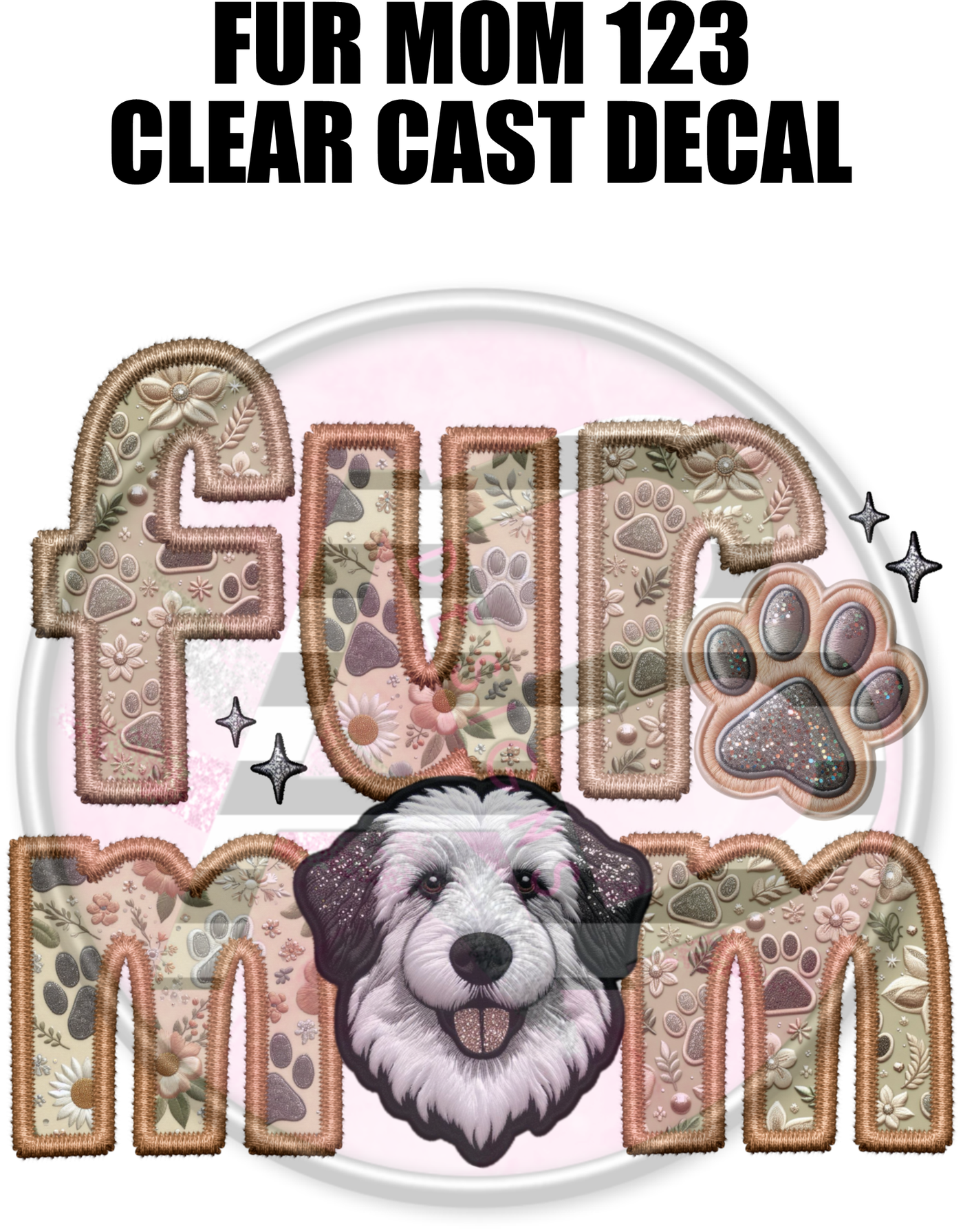 Fur Mom 123 - Clear Cast Decal