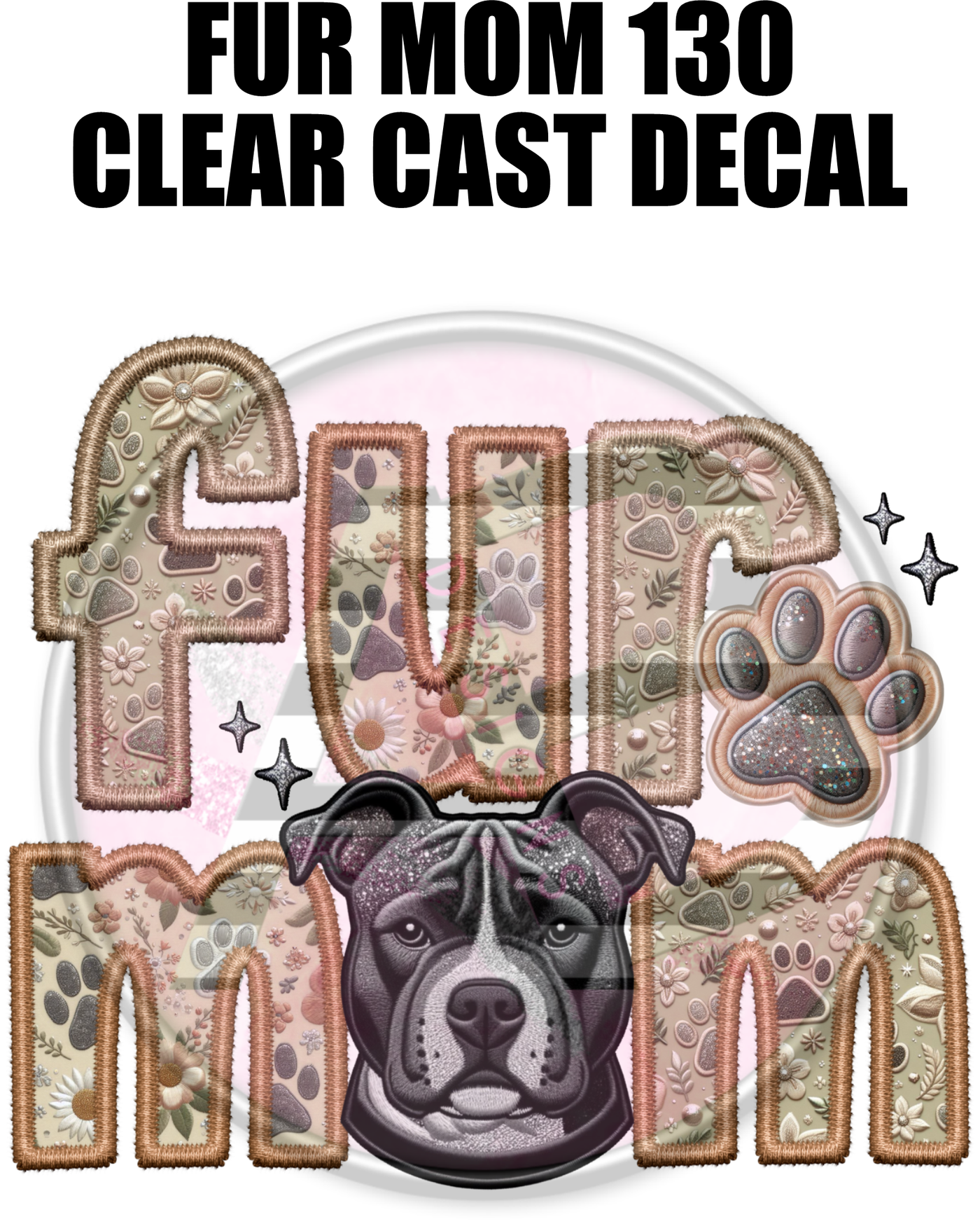 Fur Mom 130 - Clear Cast Decal