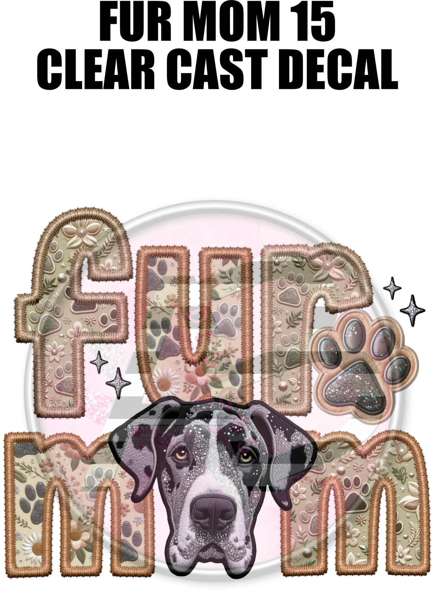 Fur Mom 15 - Clear Cast Decal