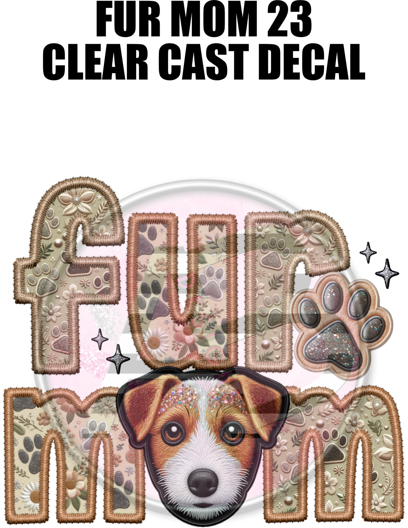 Fur Mom 23 - Clear Cast Decal