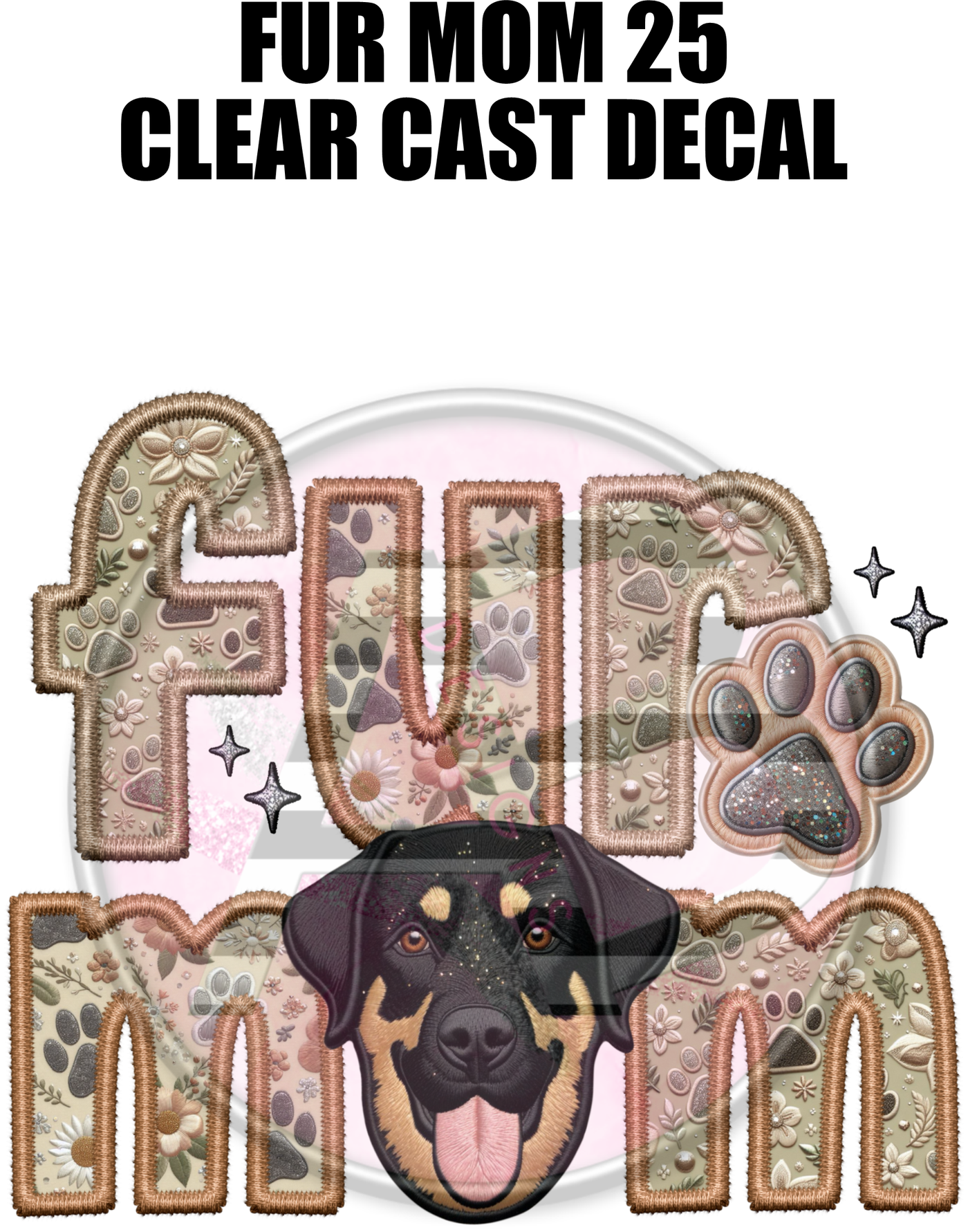 Fur Mom 25 - Clear Cast Decal