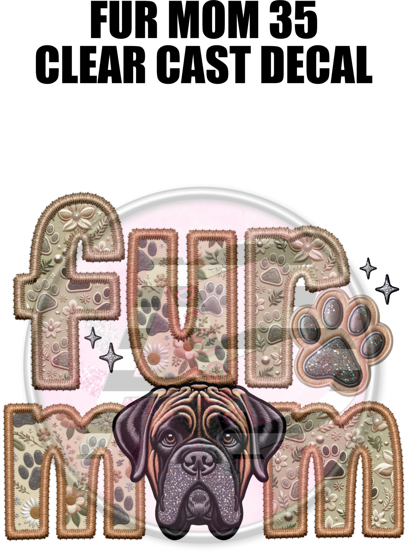 Fur Mom 35 - Clear Cast Decal