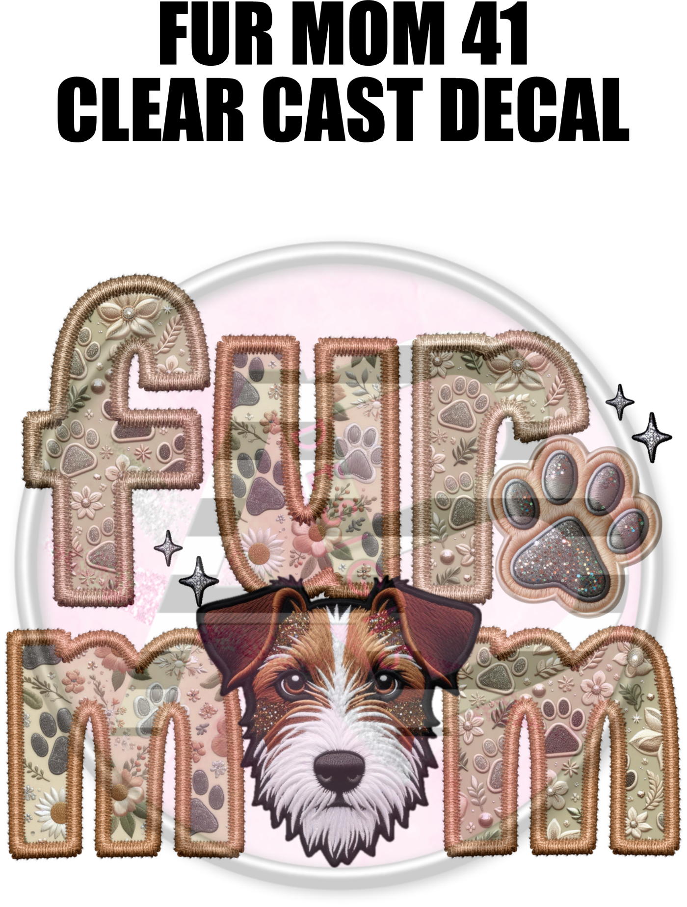 Fur Mom 41 - Clear Cast Decal