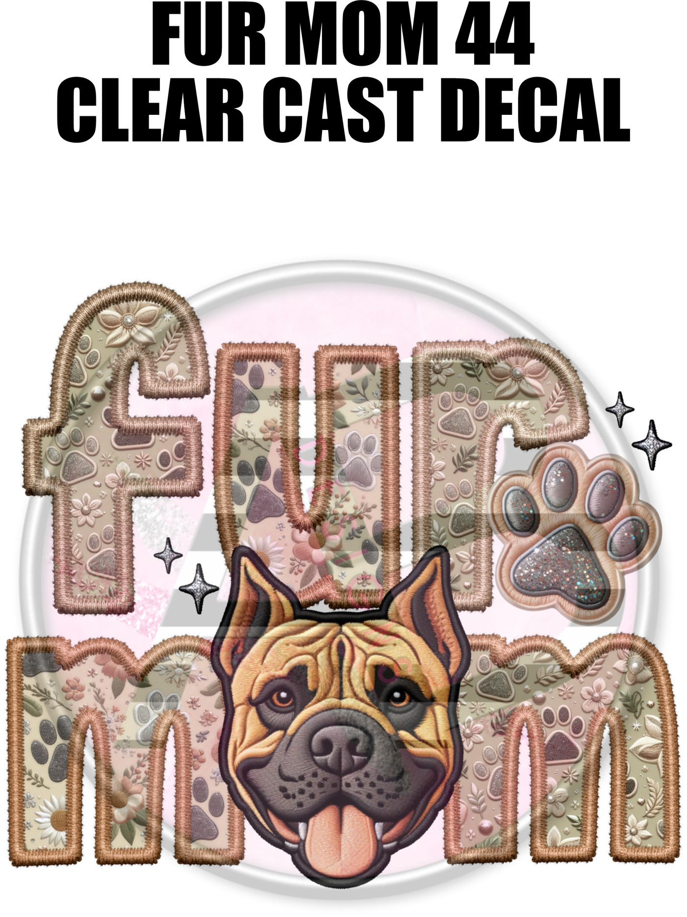 Fur Mom 44 - Clear Cast Decal