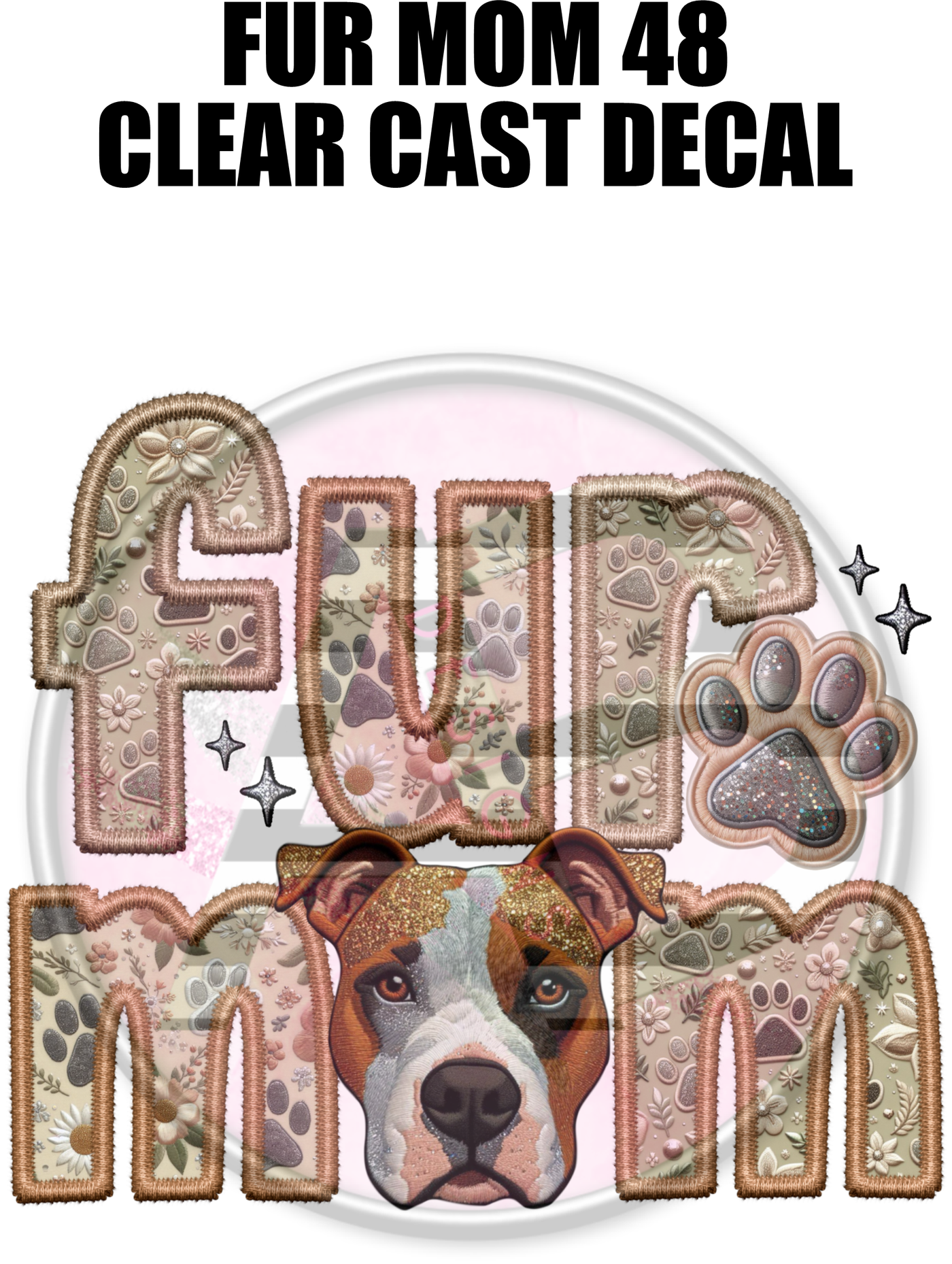 Fur Mom 48 - Clear Cast Decal