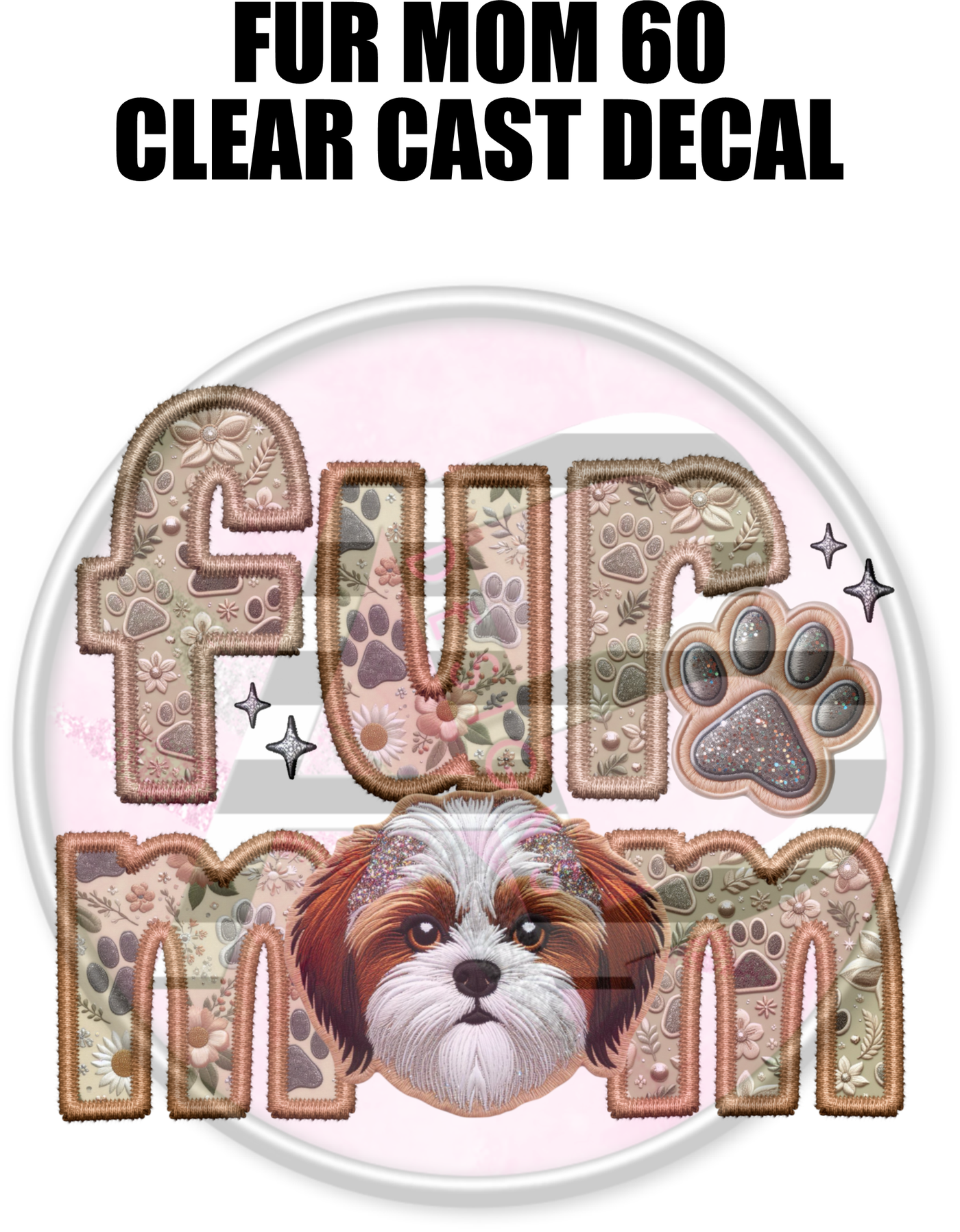 Fur Mom 60 - Clear Cast Decal