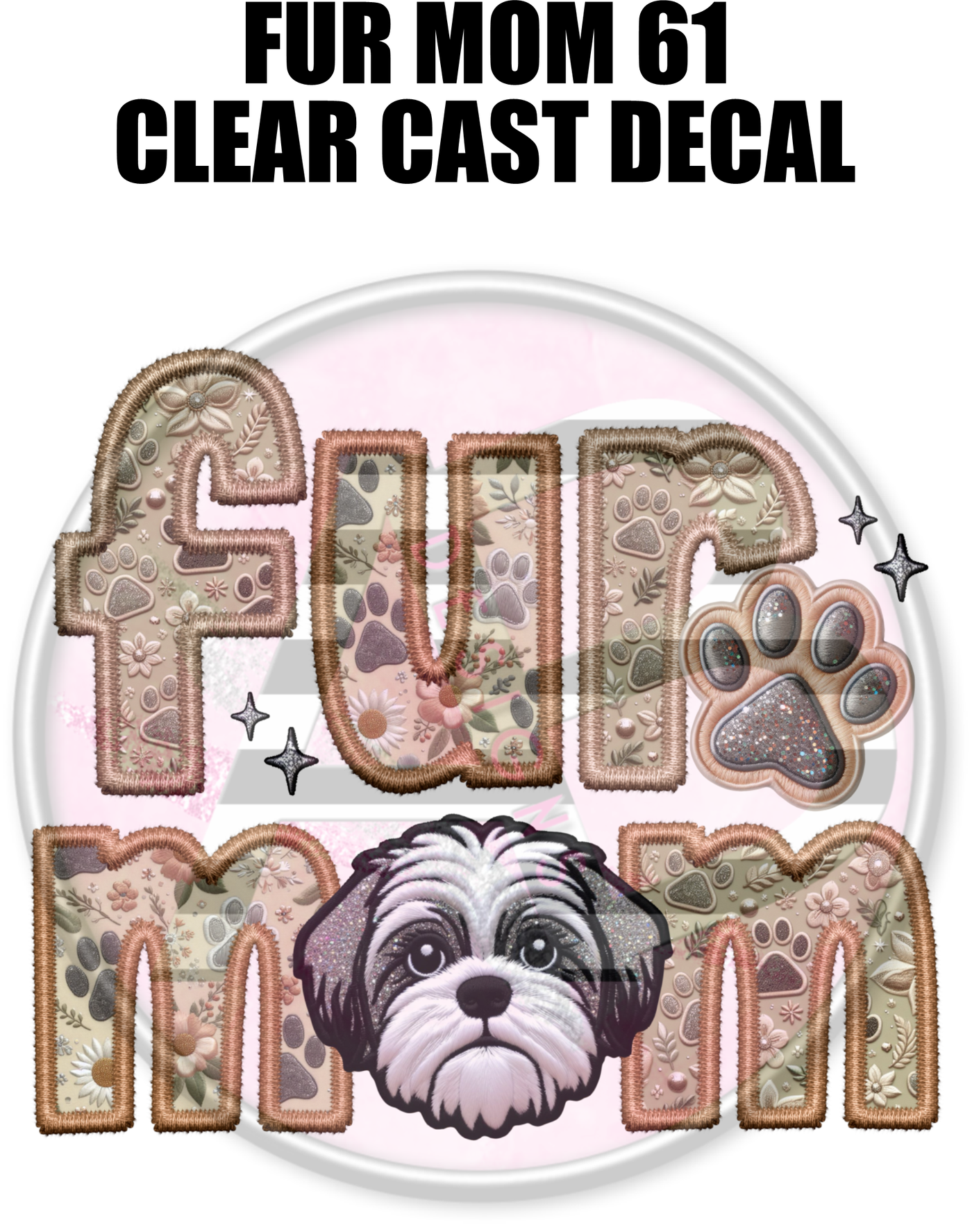 Fur Mom 61 - Clear Cast Decal
