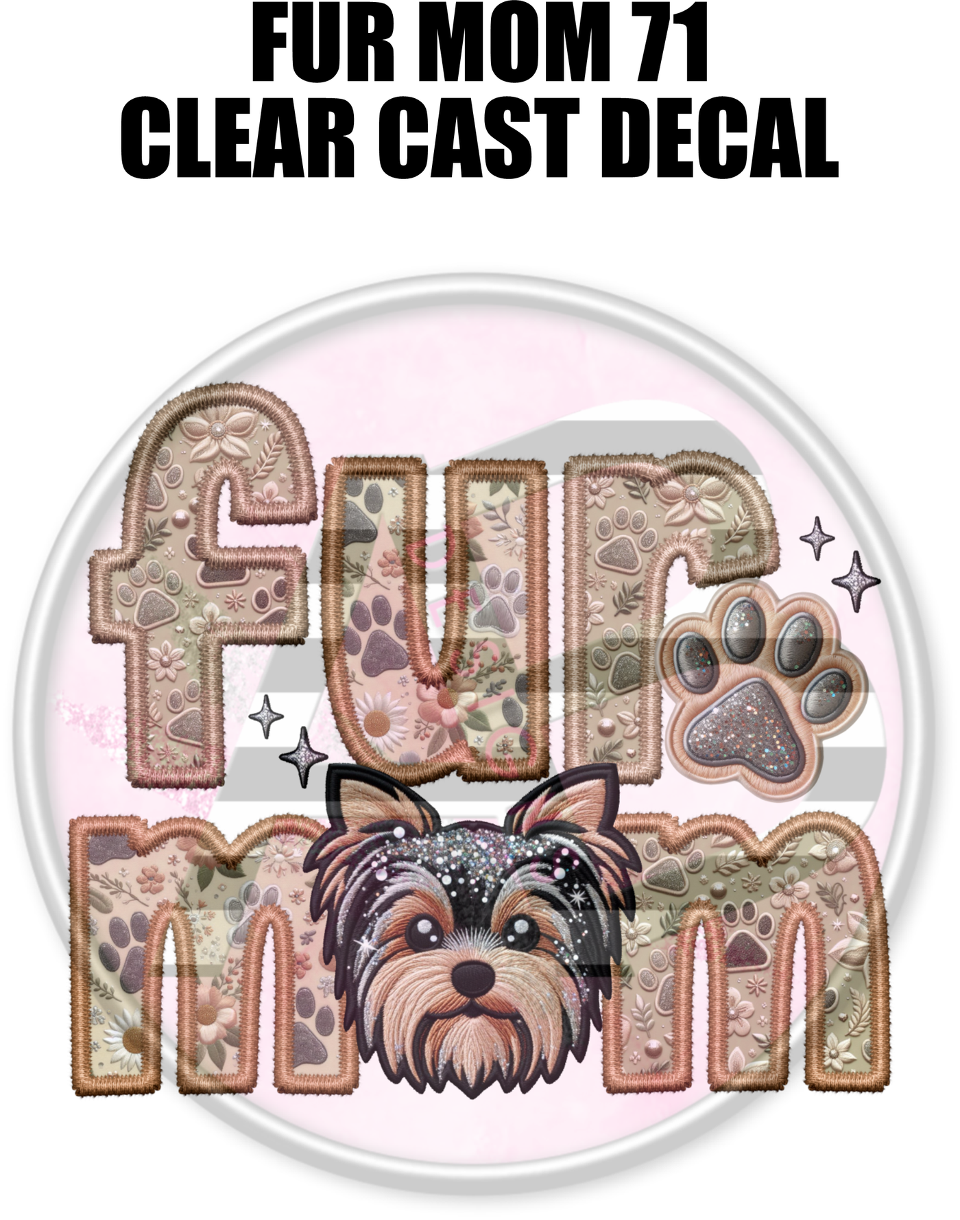 Fur Mom 71 - Clear Cast Decal