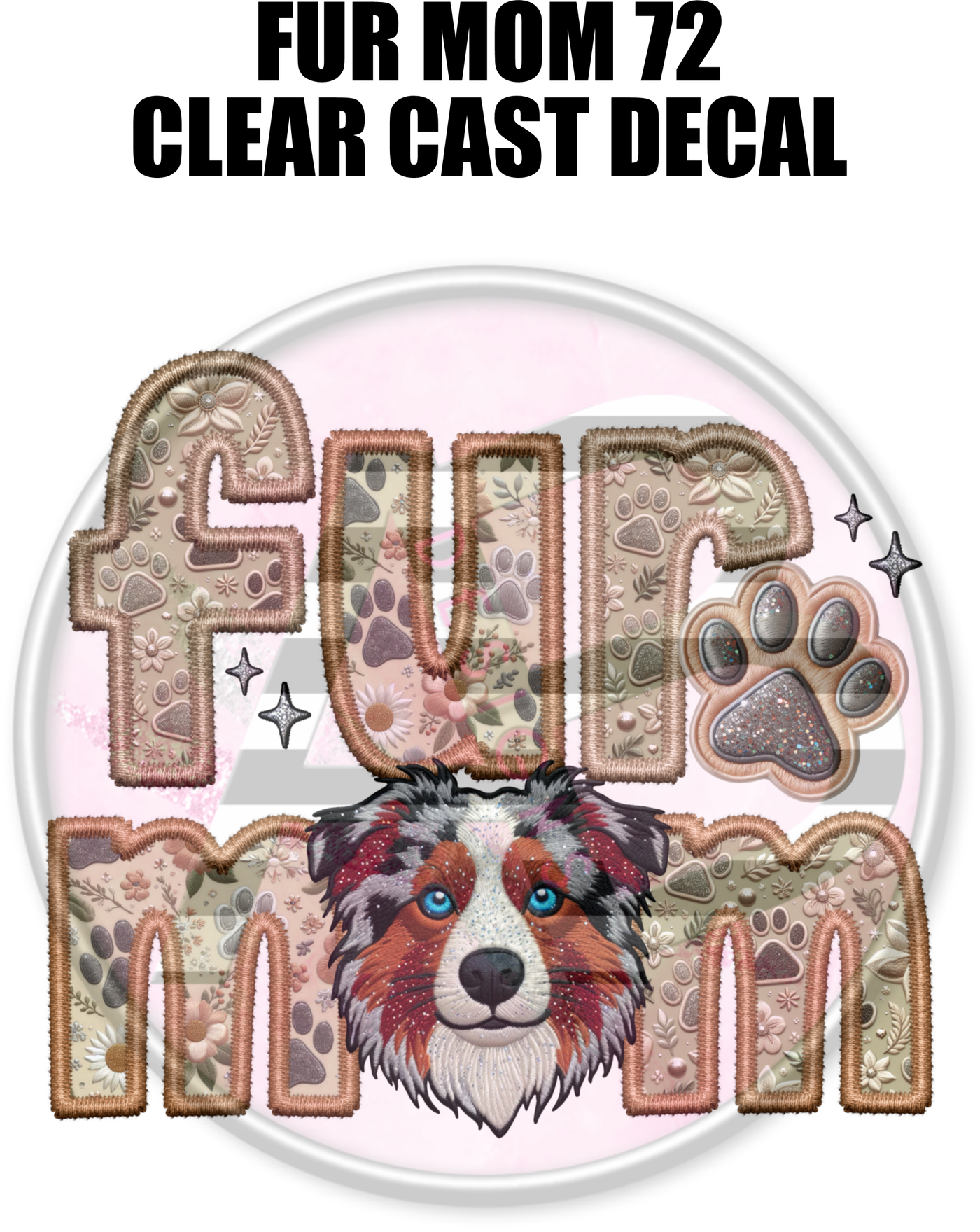 Fur Mom 72 - Clear Cast Decal