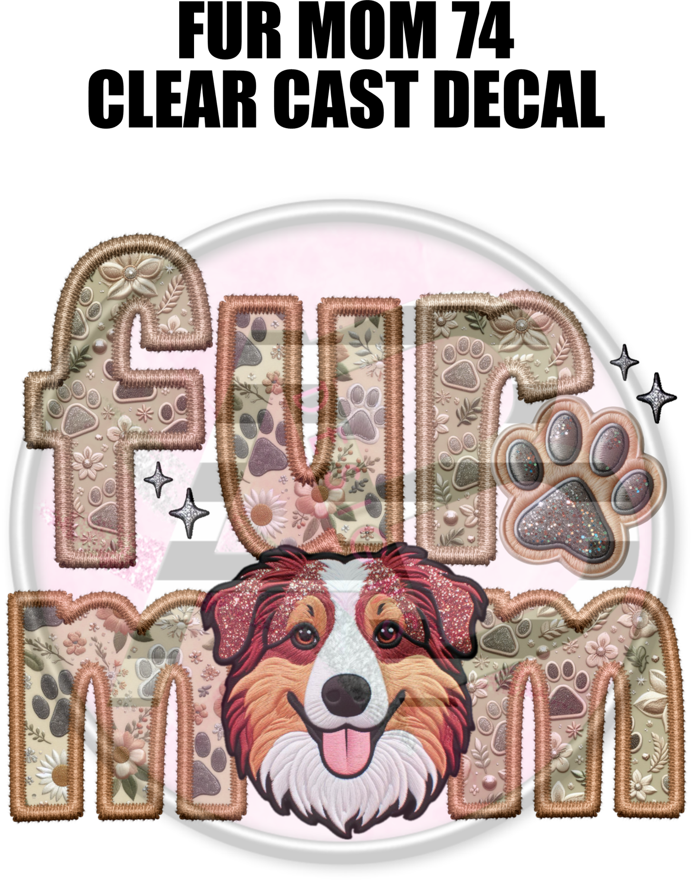 Fur Mom 74 - Clear Cast Decal