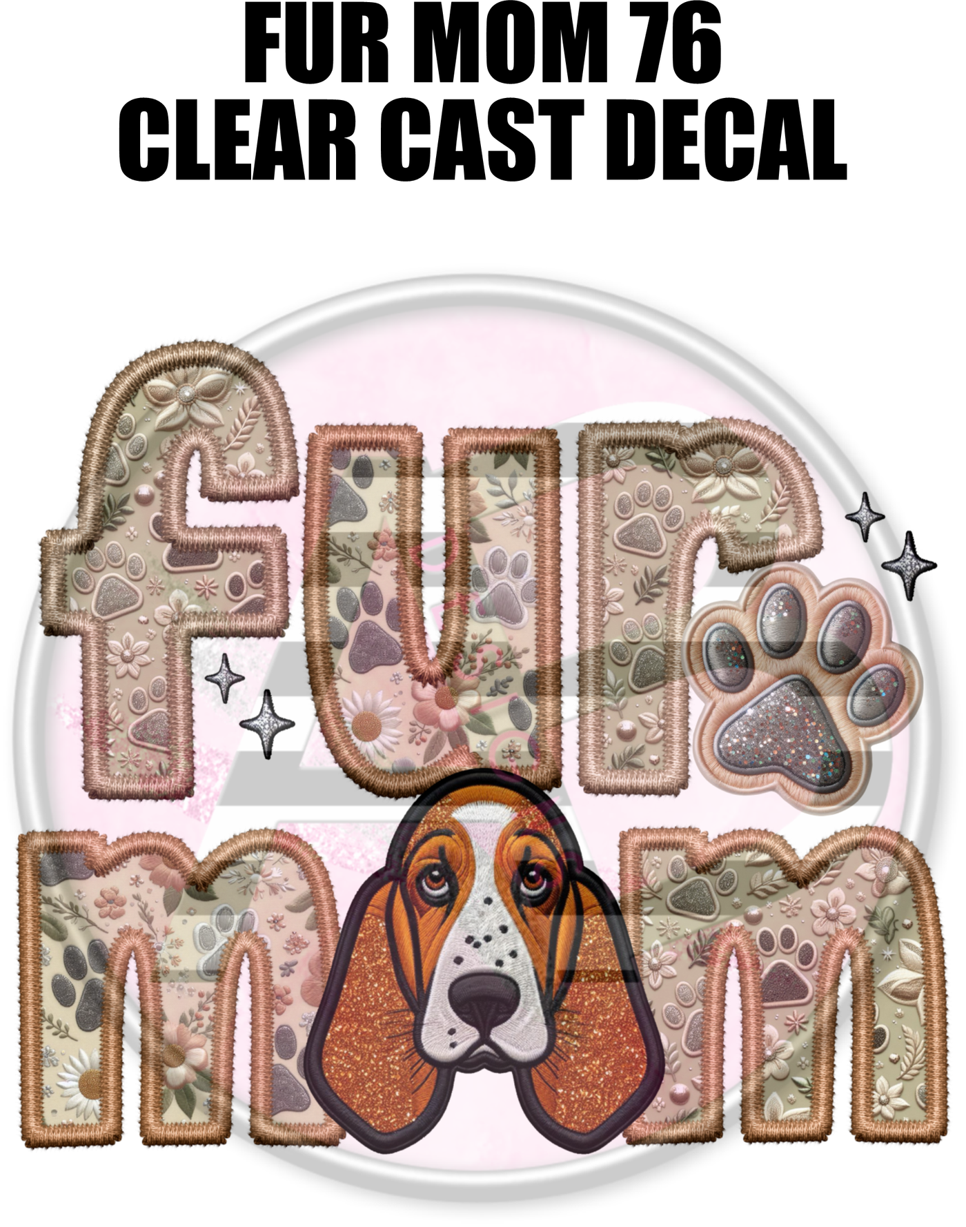 Fur Mom 76 - Clear Cast Decal