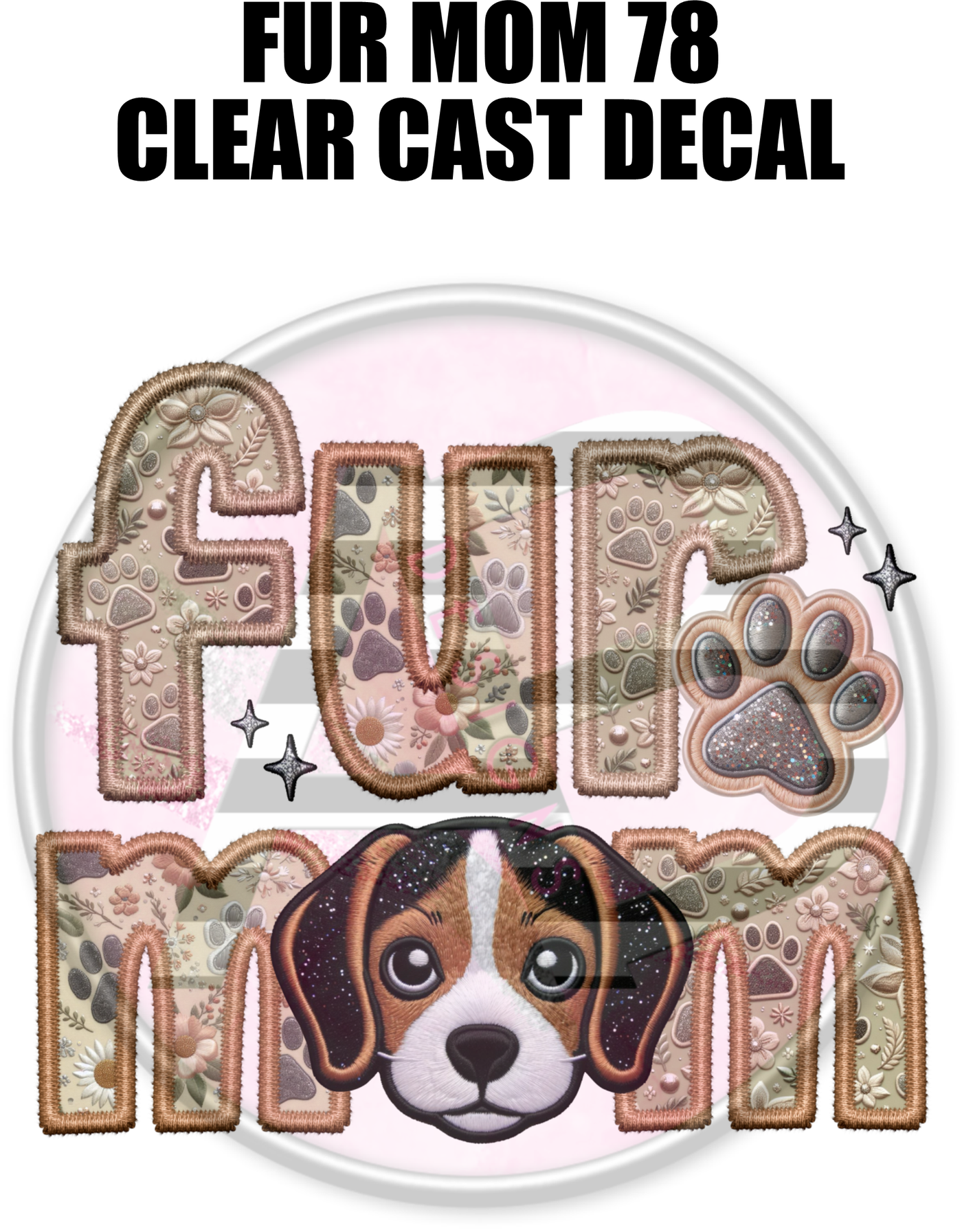 Fur Mom 78 - Clear Cast Decal