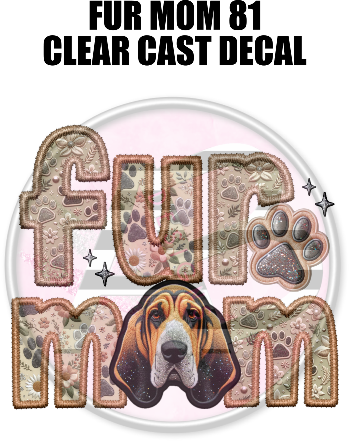 Fur Mom 81 - Clear Cast Decal