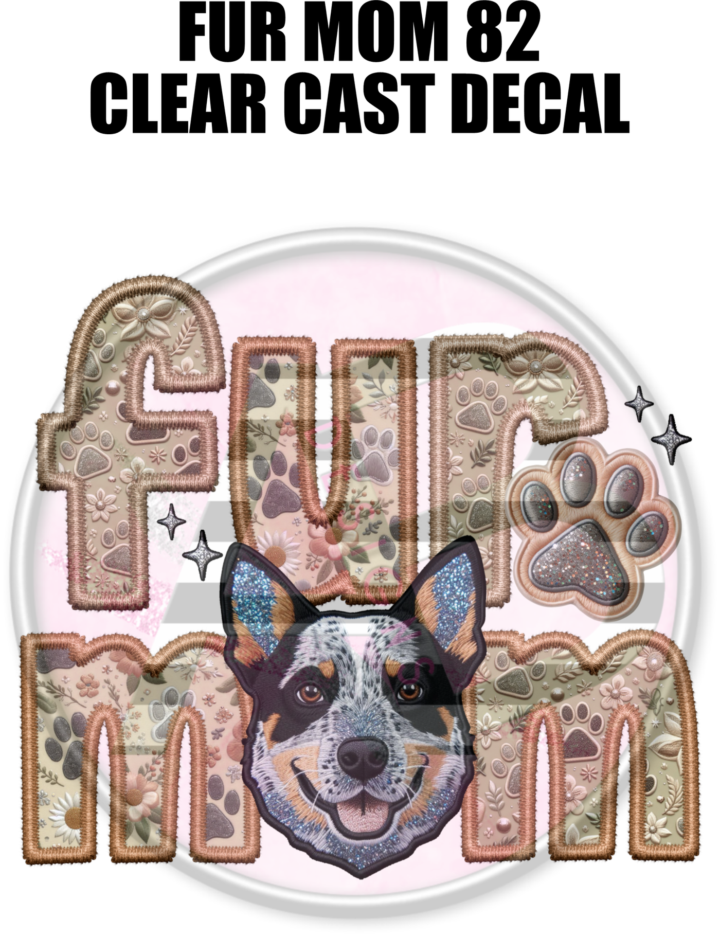 Fur Mom 82 - Clear Cast Decal