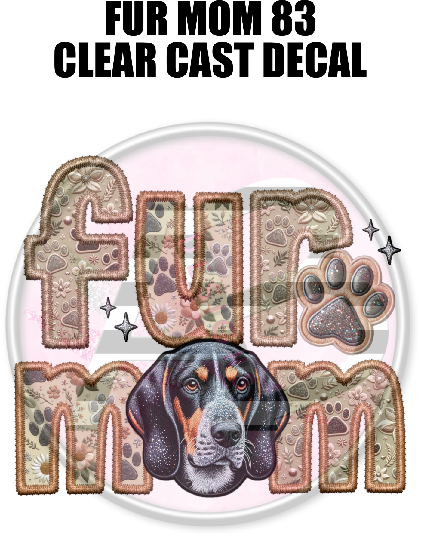 Fur Mom 83 - Clear Cast Decal