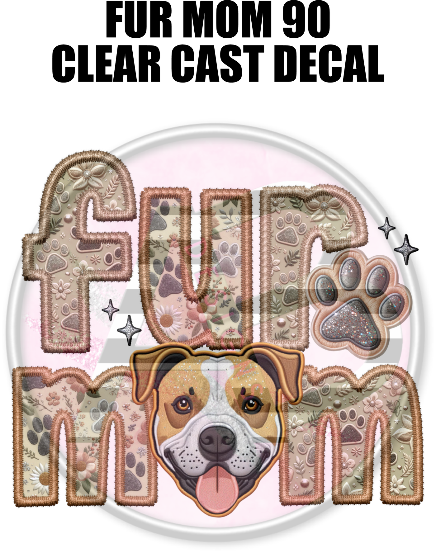 Fur Mom 90 - Clear Cast Decal