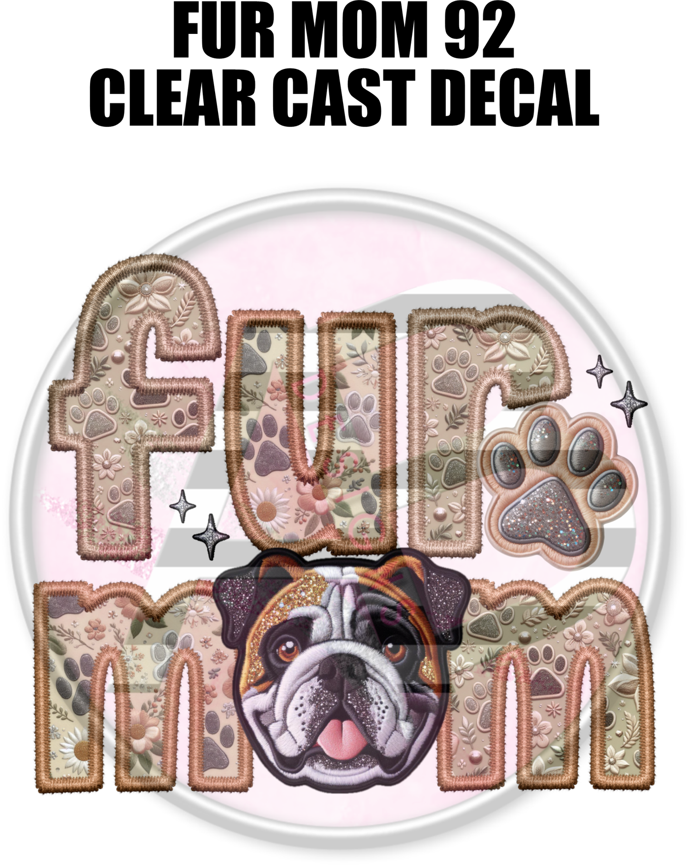 Fur Mom 92 - Clear Cast Decal