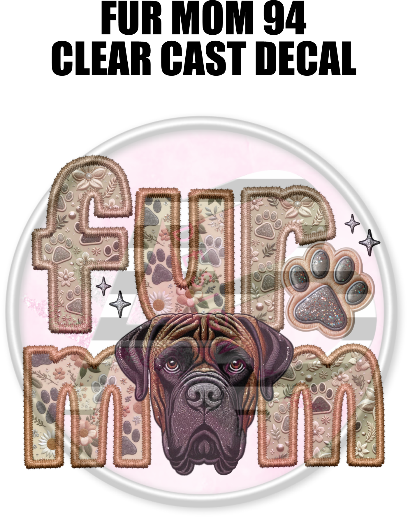 Fur Mom 94 - Clear Cast Decal