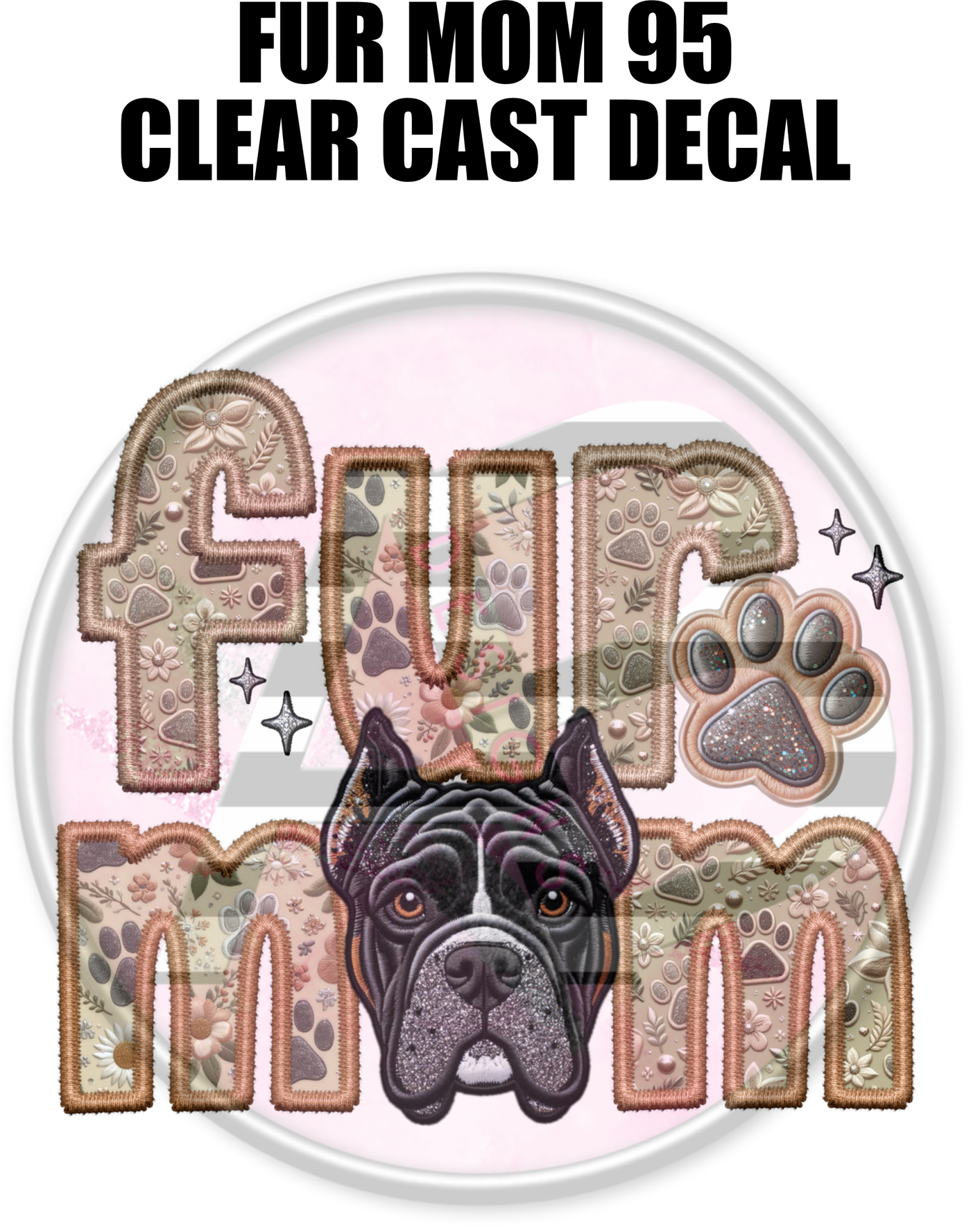 Fur Mom 95 - Clear Cast Decal