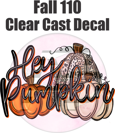 Fall 110 - Clear Cast Decal