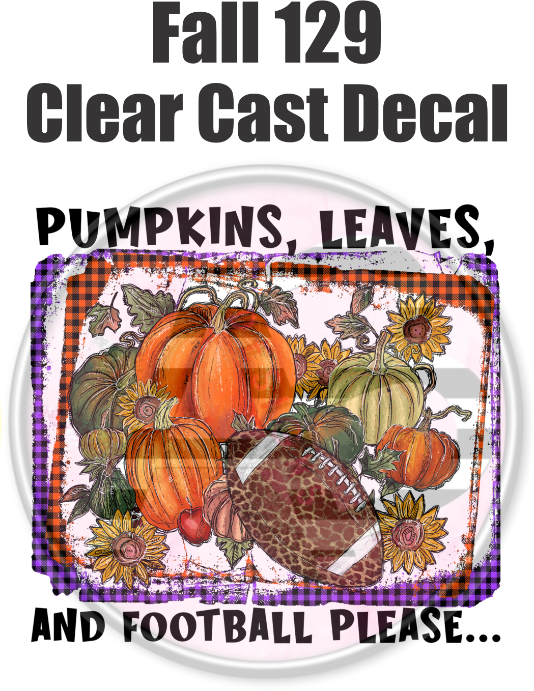 Fall 129 - Clear Cast Decal