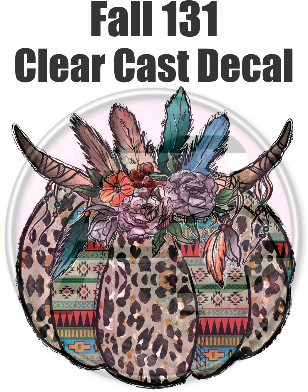 Fall 131 - Clear Cast Decal