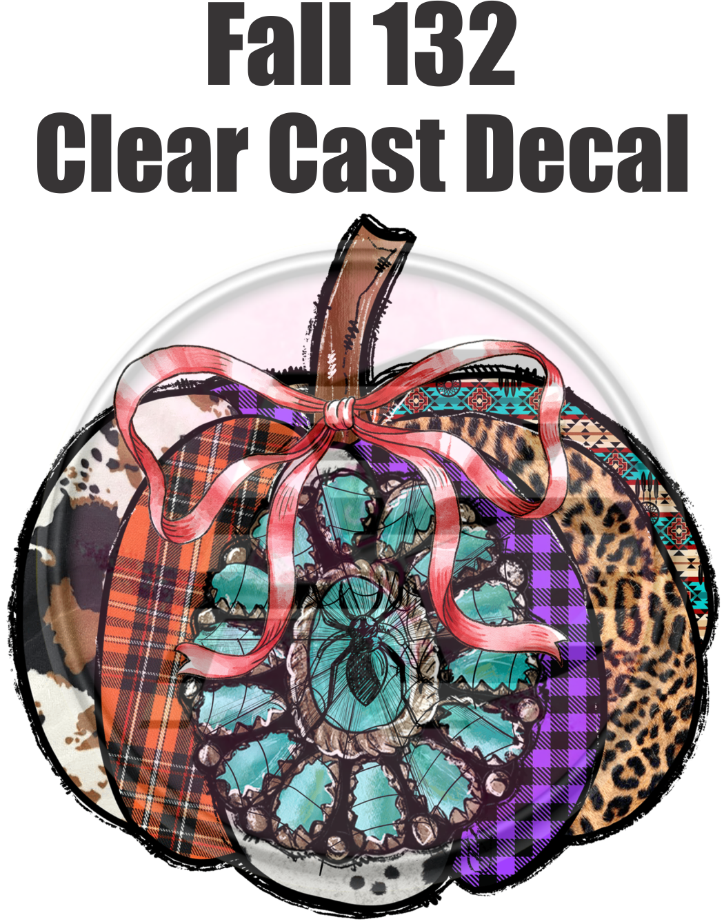 Fall 132 - Clear Cast Decal