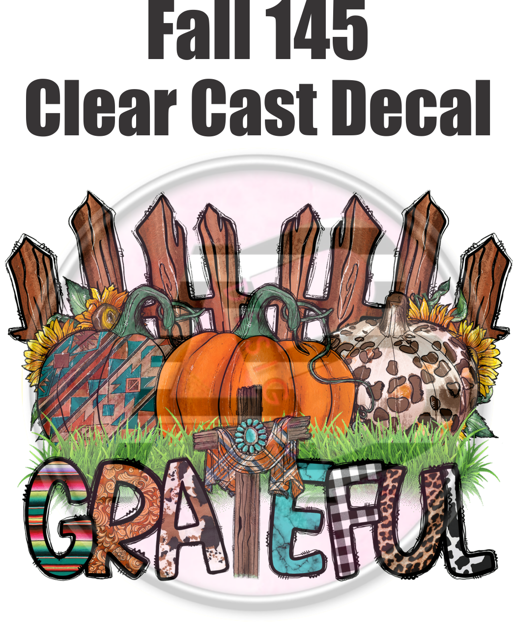 Fall 145 - Clear Cast Decal