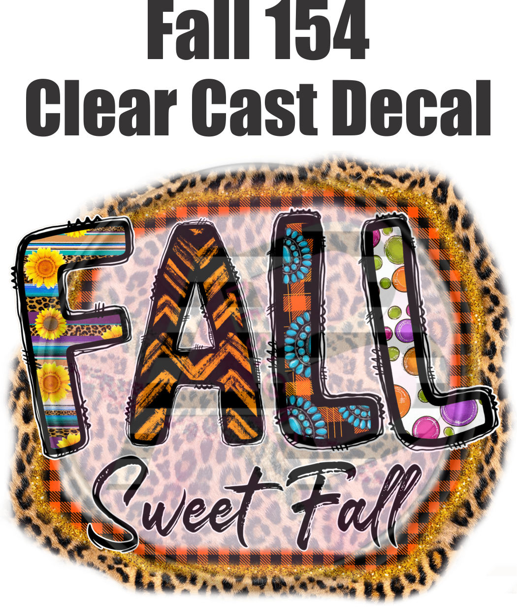 Fall 154 - Clear Cast Decal