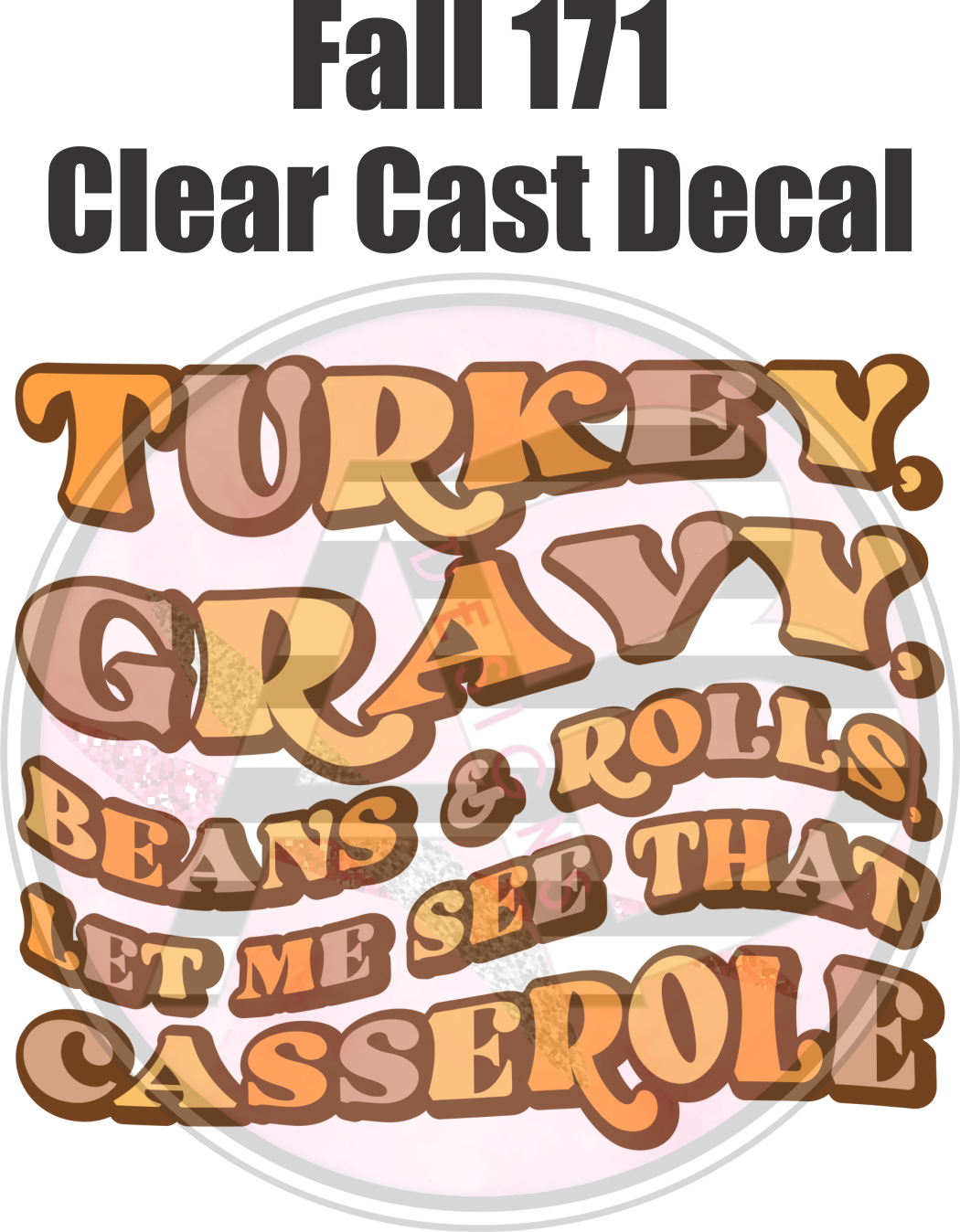 Fall 171 - Clear Cast Decal