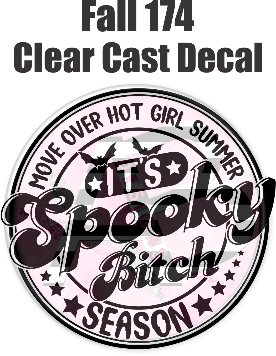 Fall 174 - Clear Cast Decal