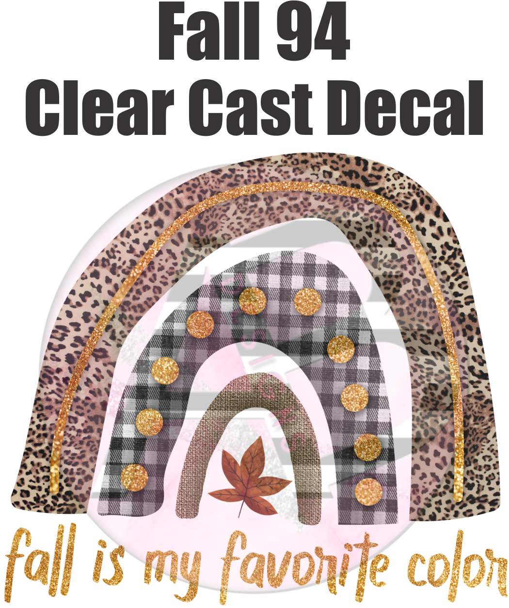 Fall 94 - Clear Cast Decal