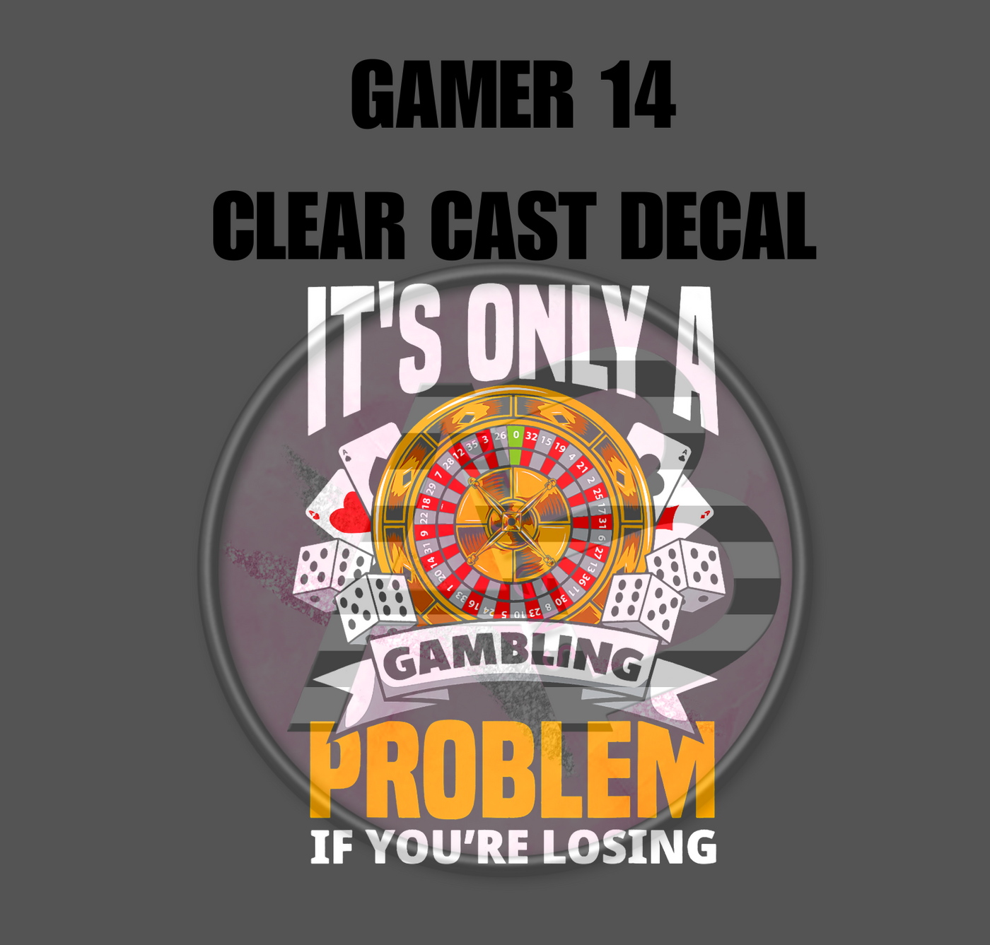 Gamer 14 - Clear Cast Decal - 288