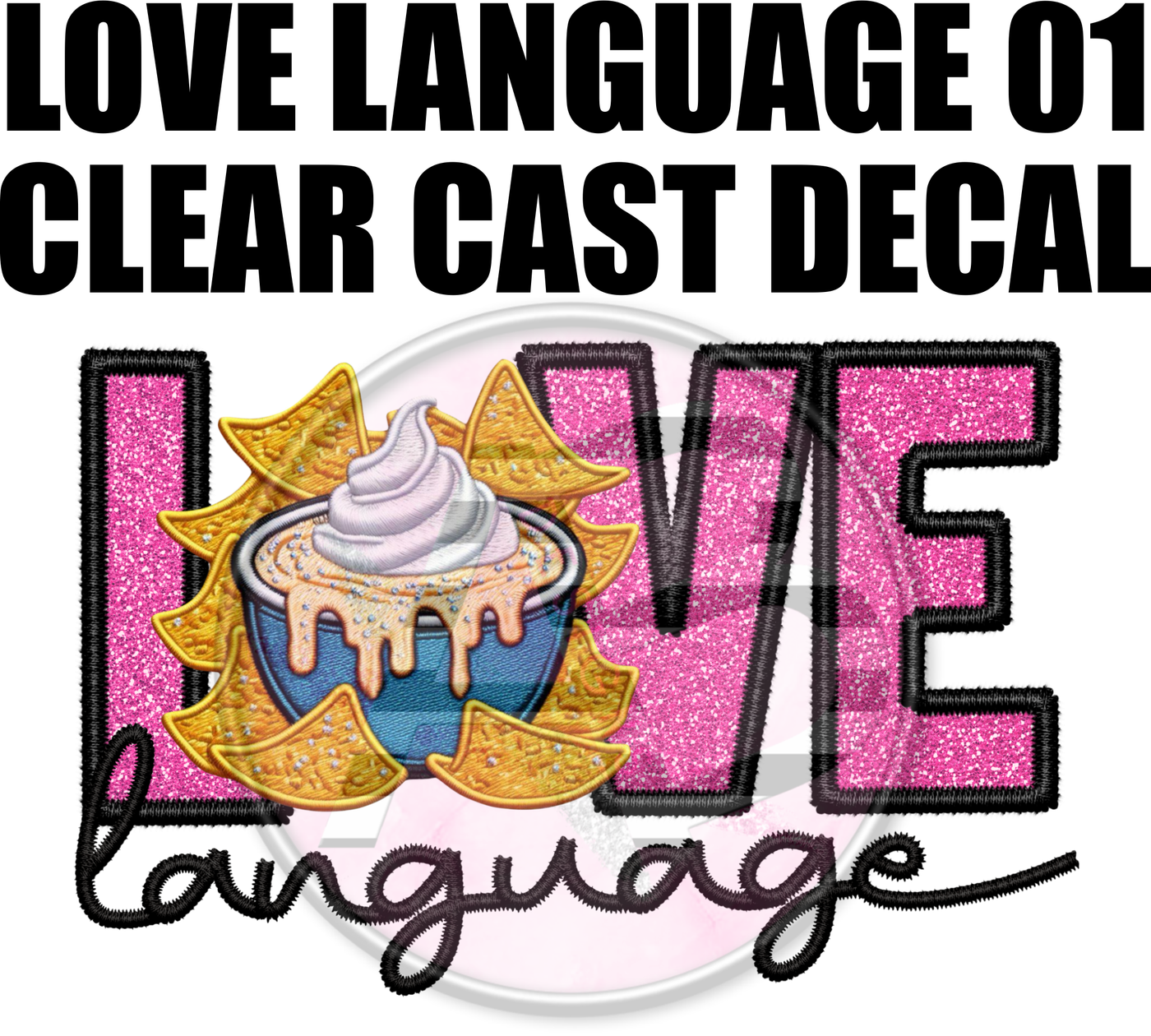 Love Language 01 - Clear Cast Decal-411