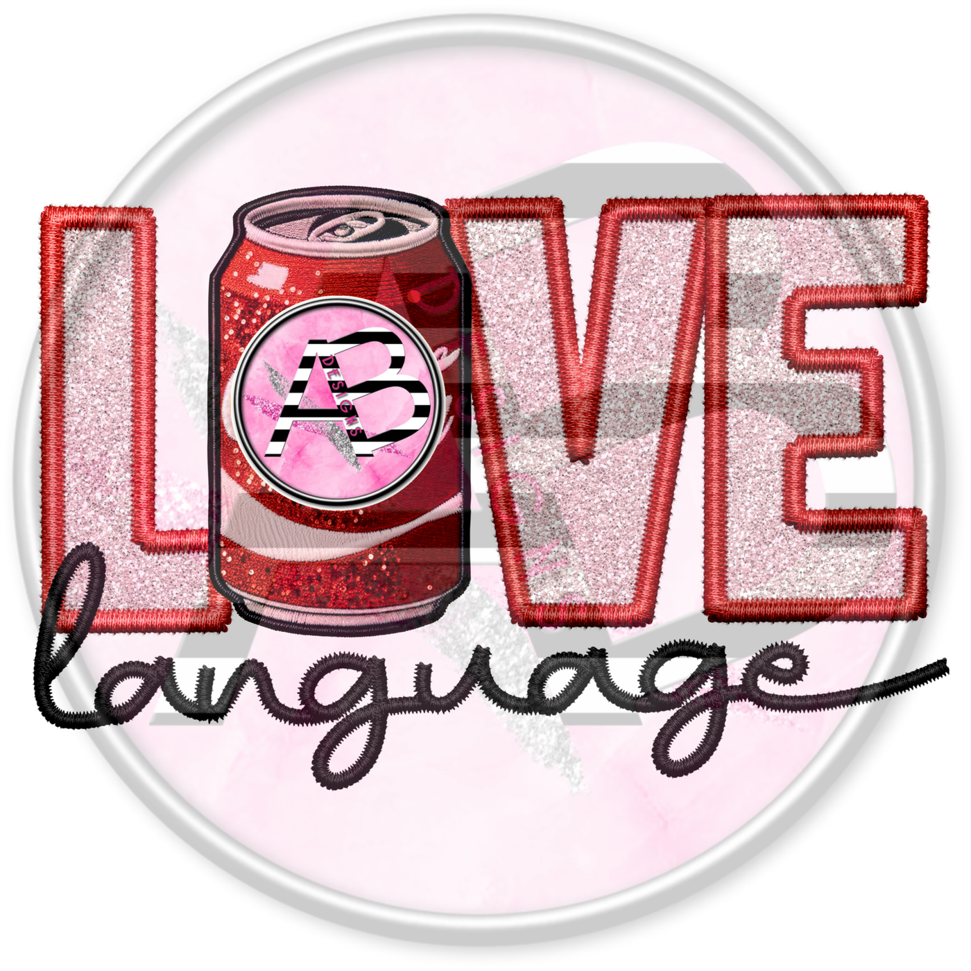 DTF Heat Transfer - Love Language 18 Regular Soda