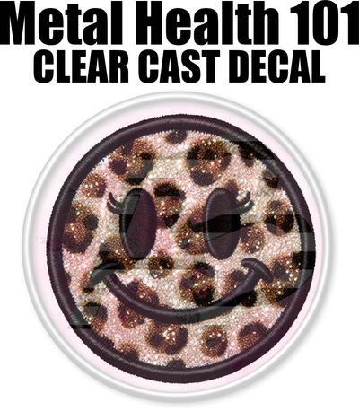 Mental Health 101 - Clear Cast Decal-570