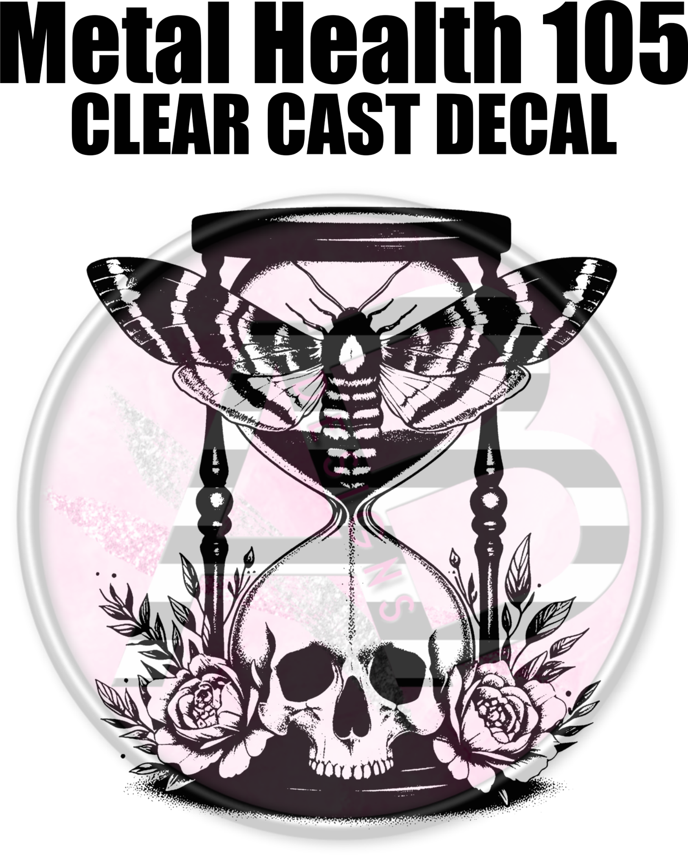 Mental Health 105 - Clear Cast Decal-574
